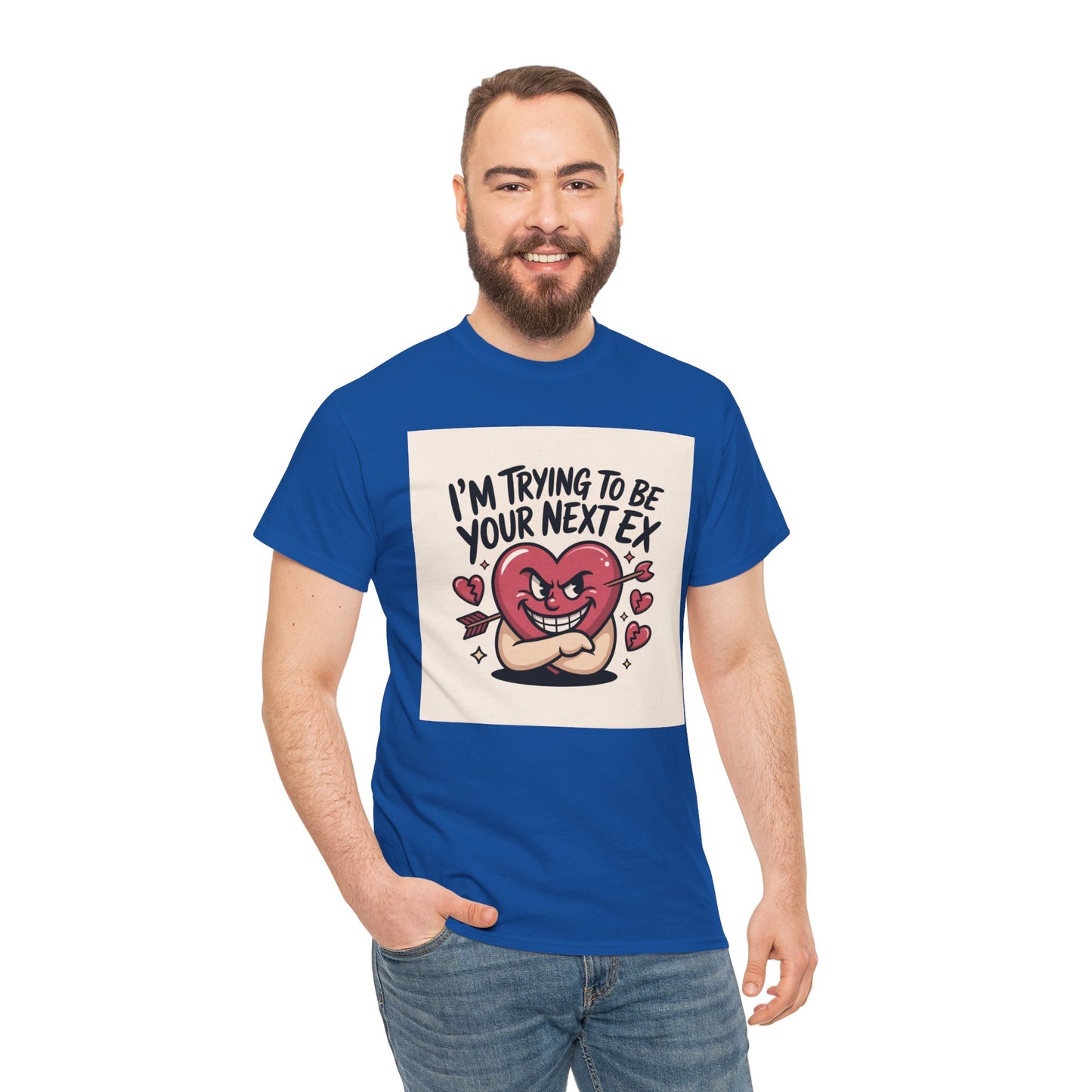 Valentine Heart Character Tee — "I'm Trying To Be Your Next Ex" Graphic T-Shirt Printify