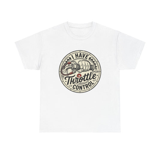 Throttle Control T-Shirt — "I Have Throttle Control" Vintage Motorcycle Tee