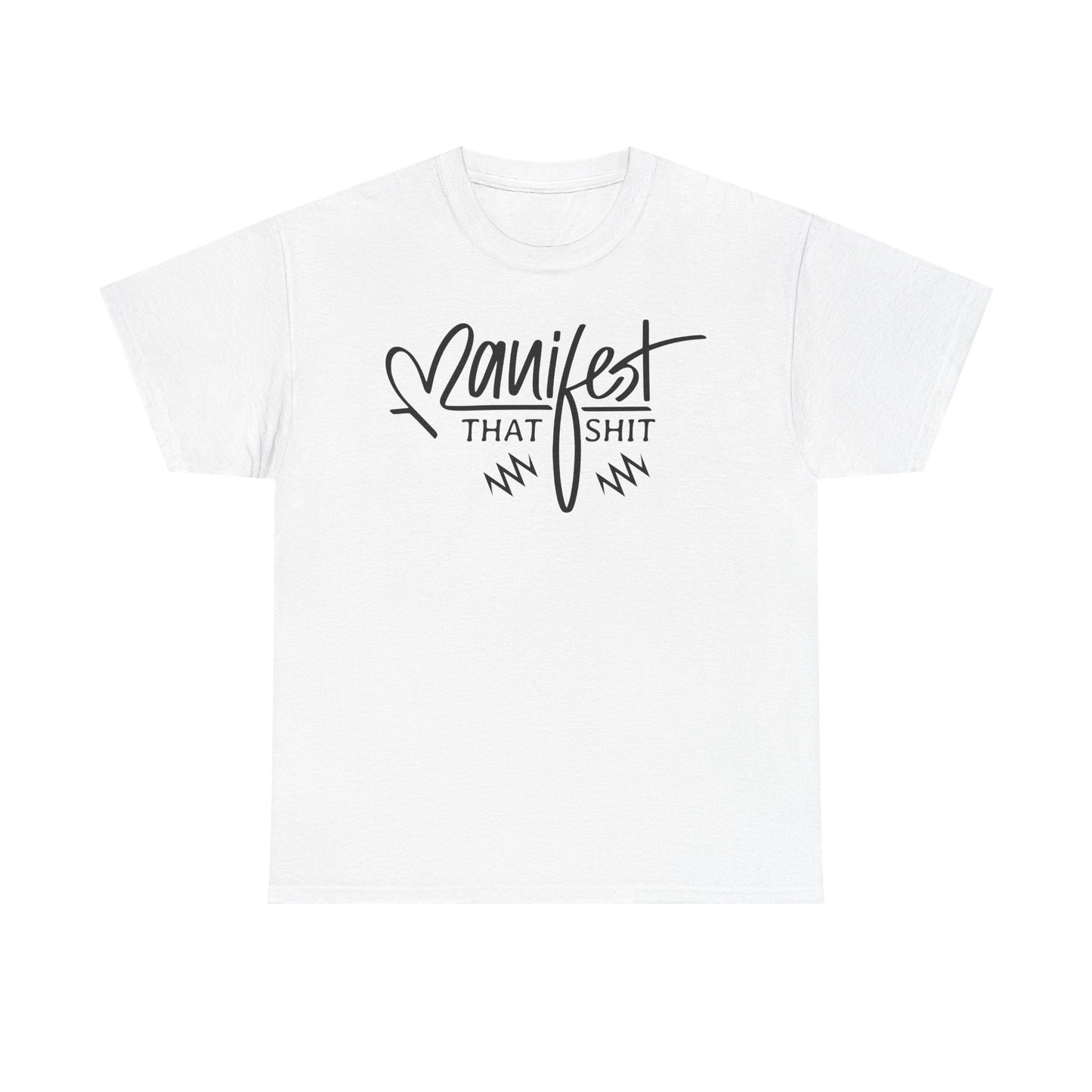 Manifest That Shit