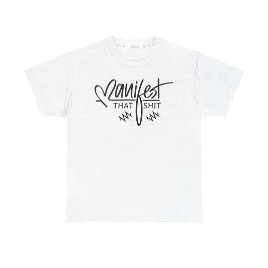 Manifest That Shit