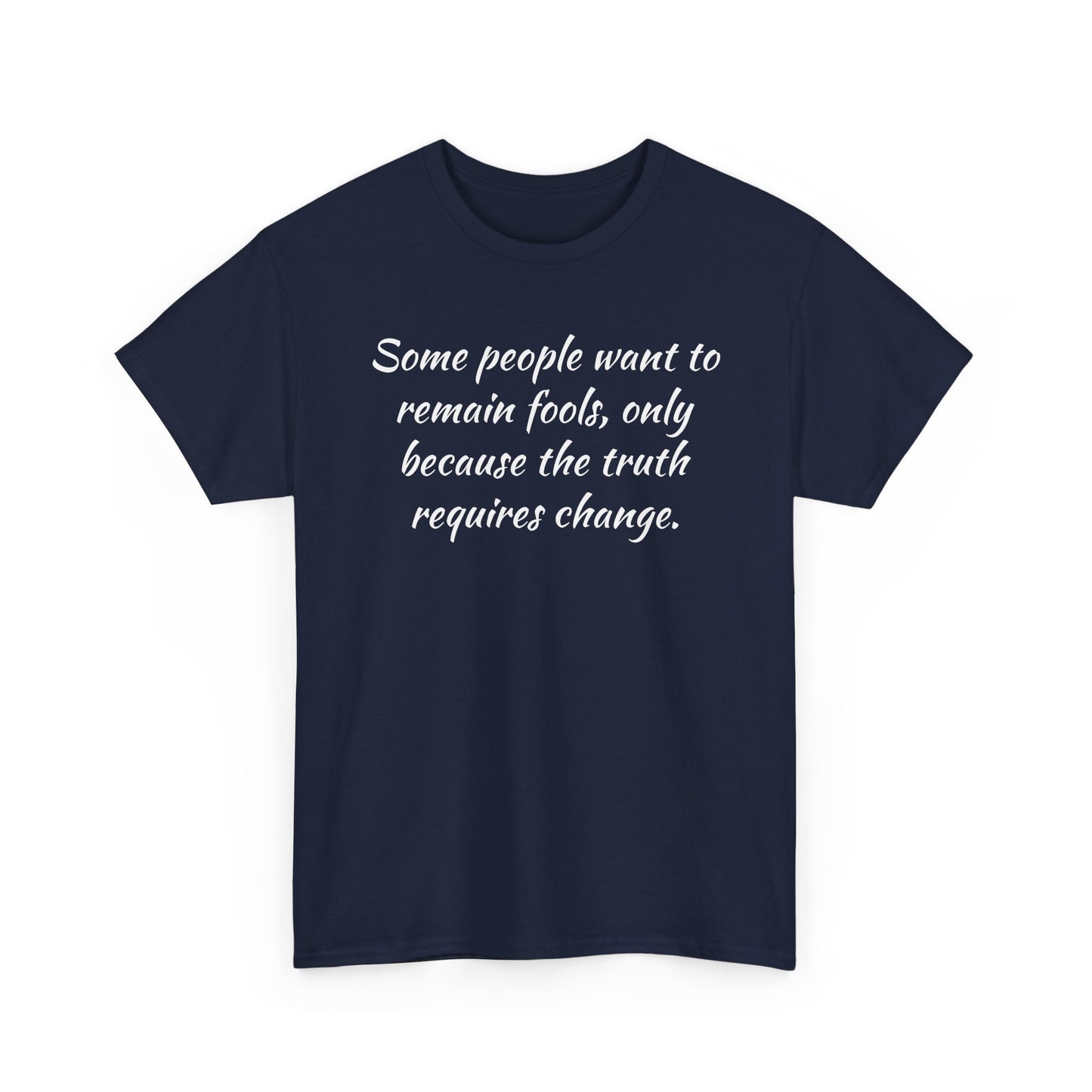 Truth Requires Change