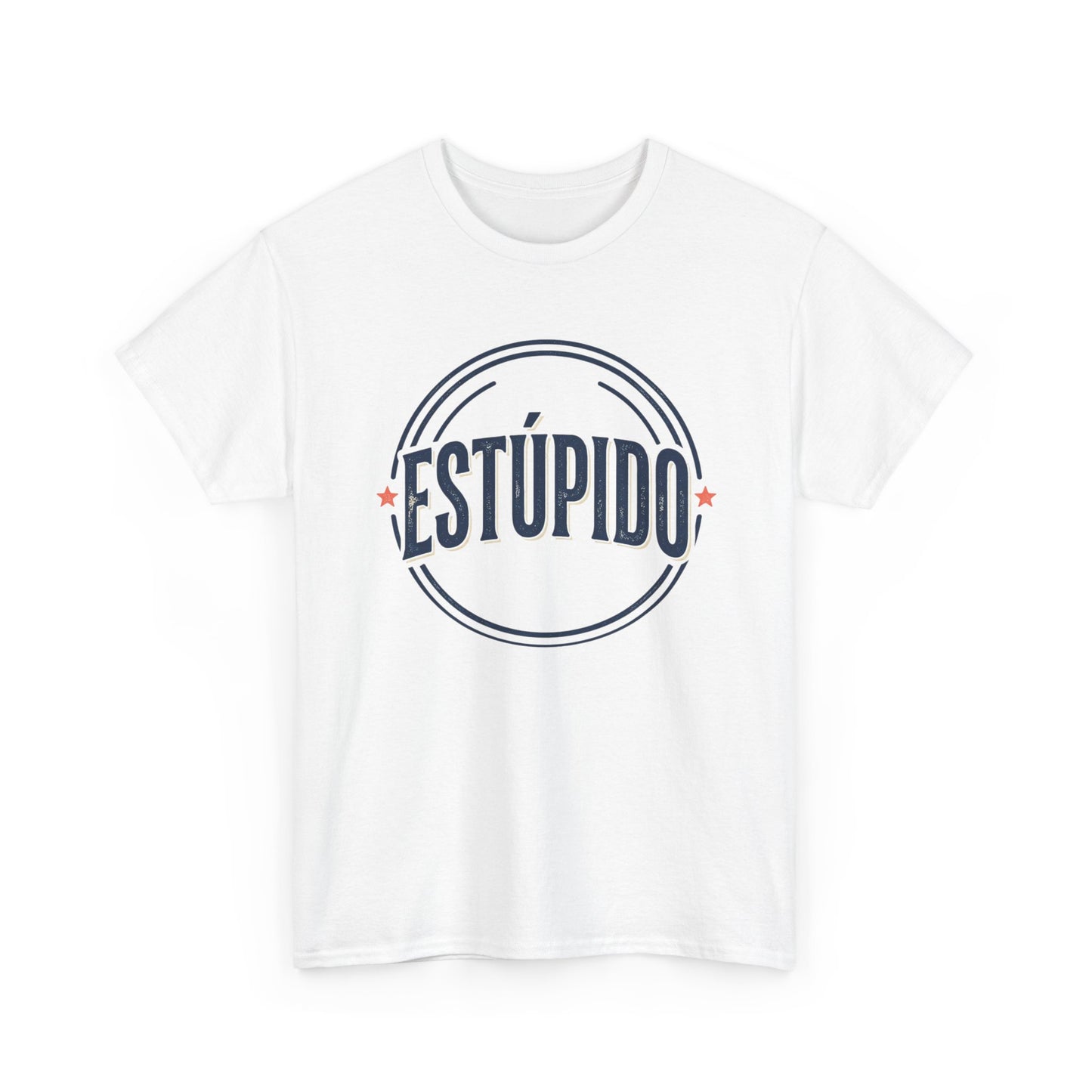 ESTÚPIDO Circle Logo Graphic Tee (Spanish Funny Statement)