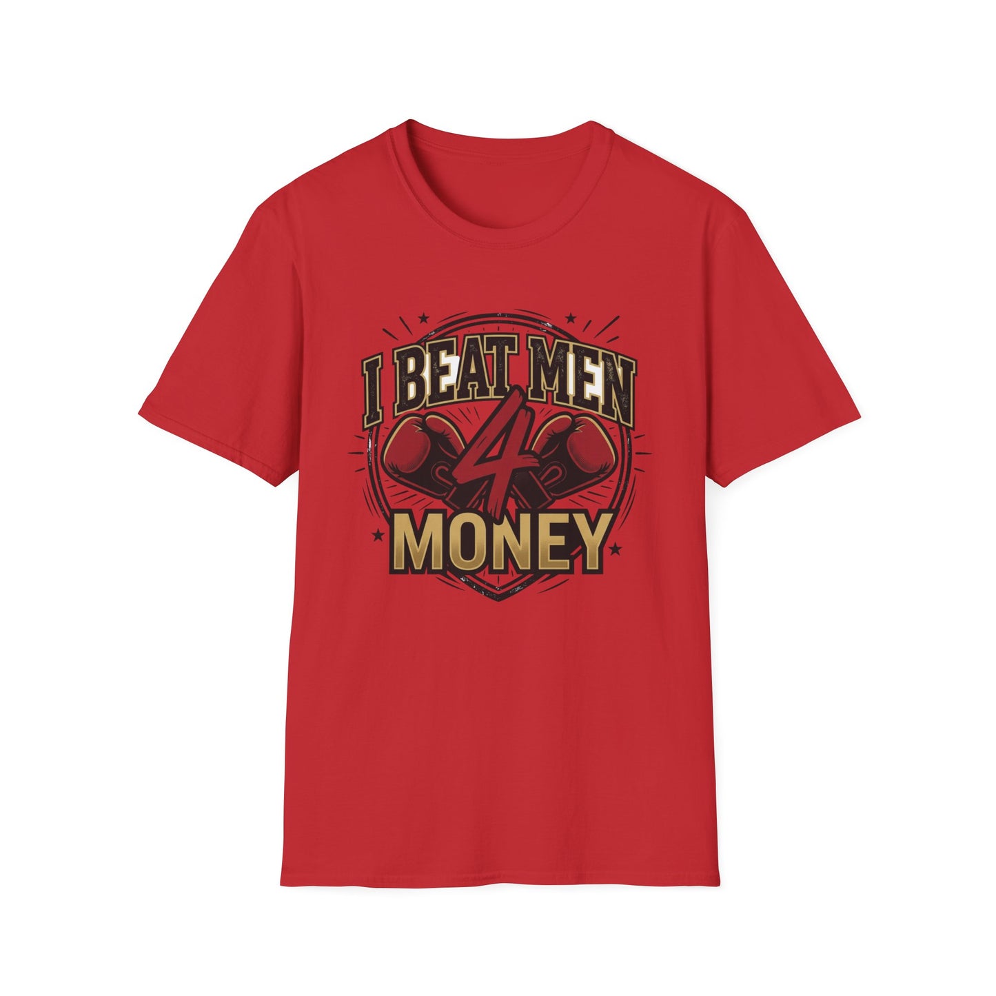 I Beat Men 4 Money Boxing T-Shirt Printify