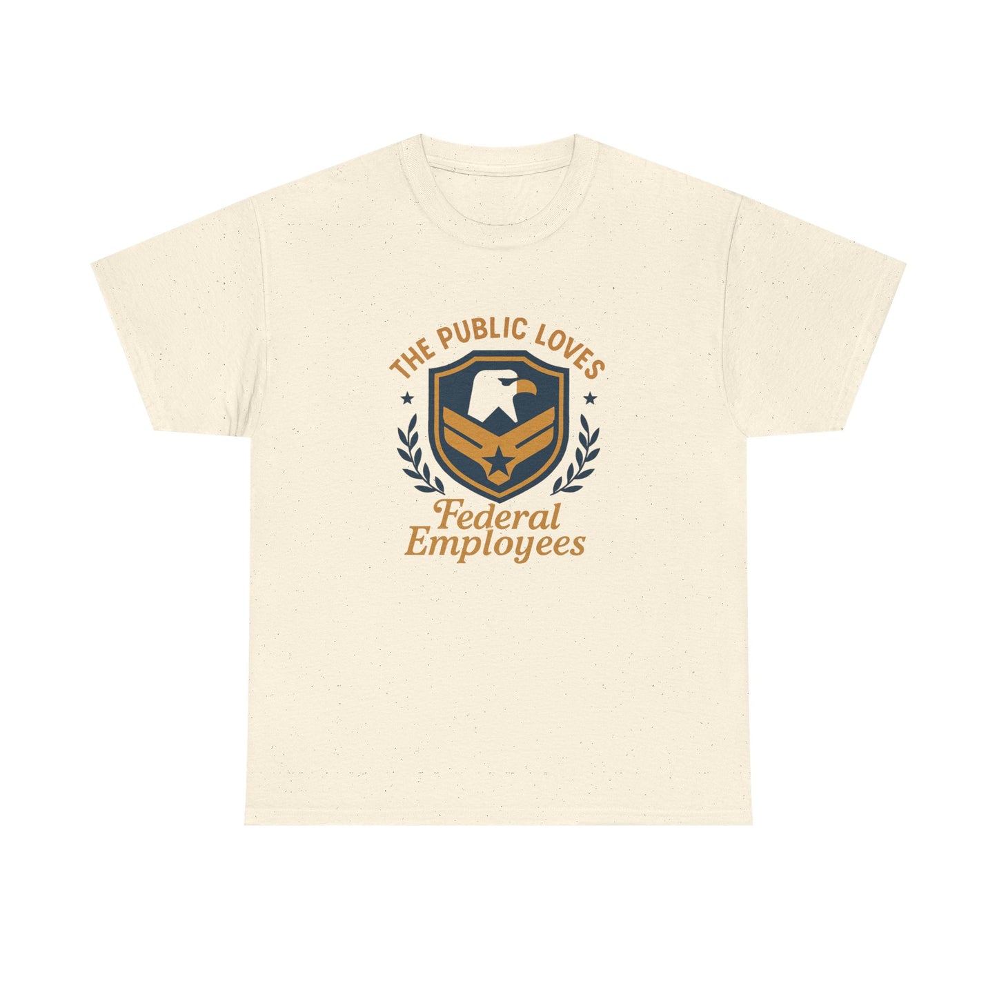 Federal Employees Tee – “The Public Loves Federal Employees” Patriotic Badge Shirt