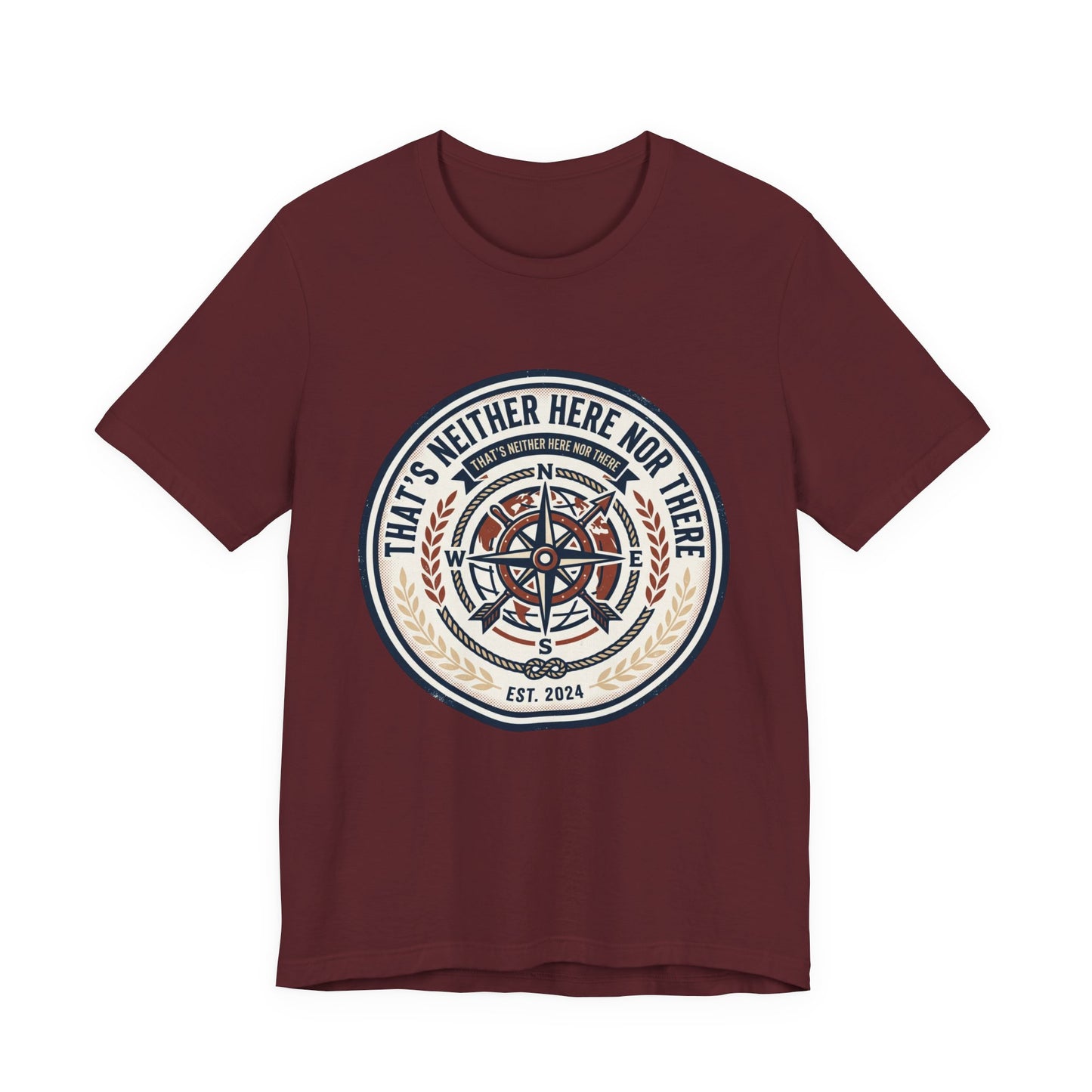 Compass Graphic Tee — "That's Neither Here Nor There" Nautical Adventure T‑Shirt