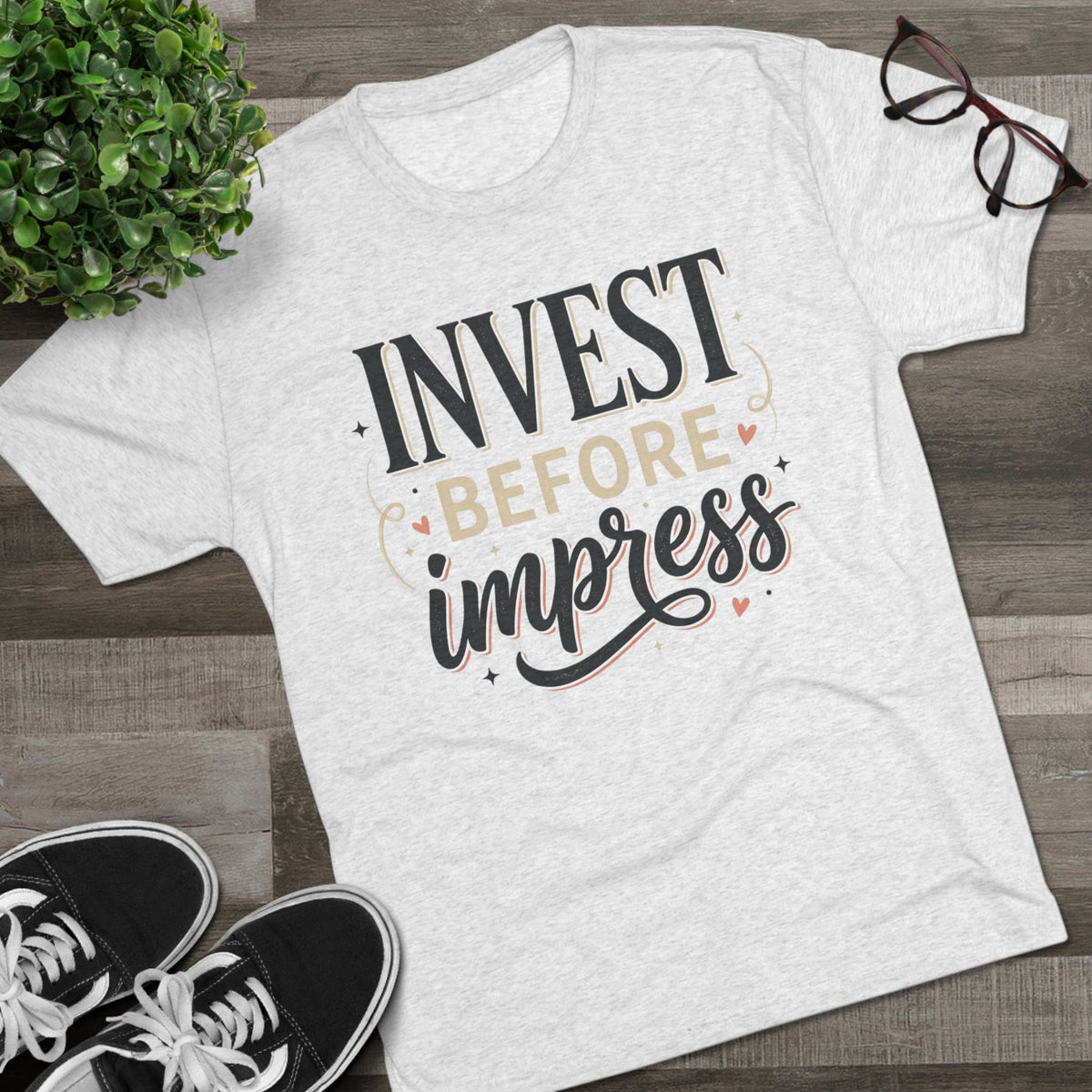 Invest Before Impress Tee — Motivational Finance Graphic T-Shirt