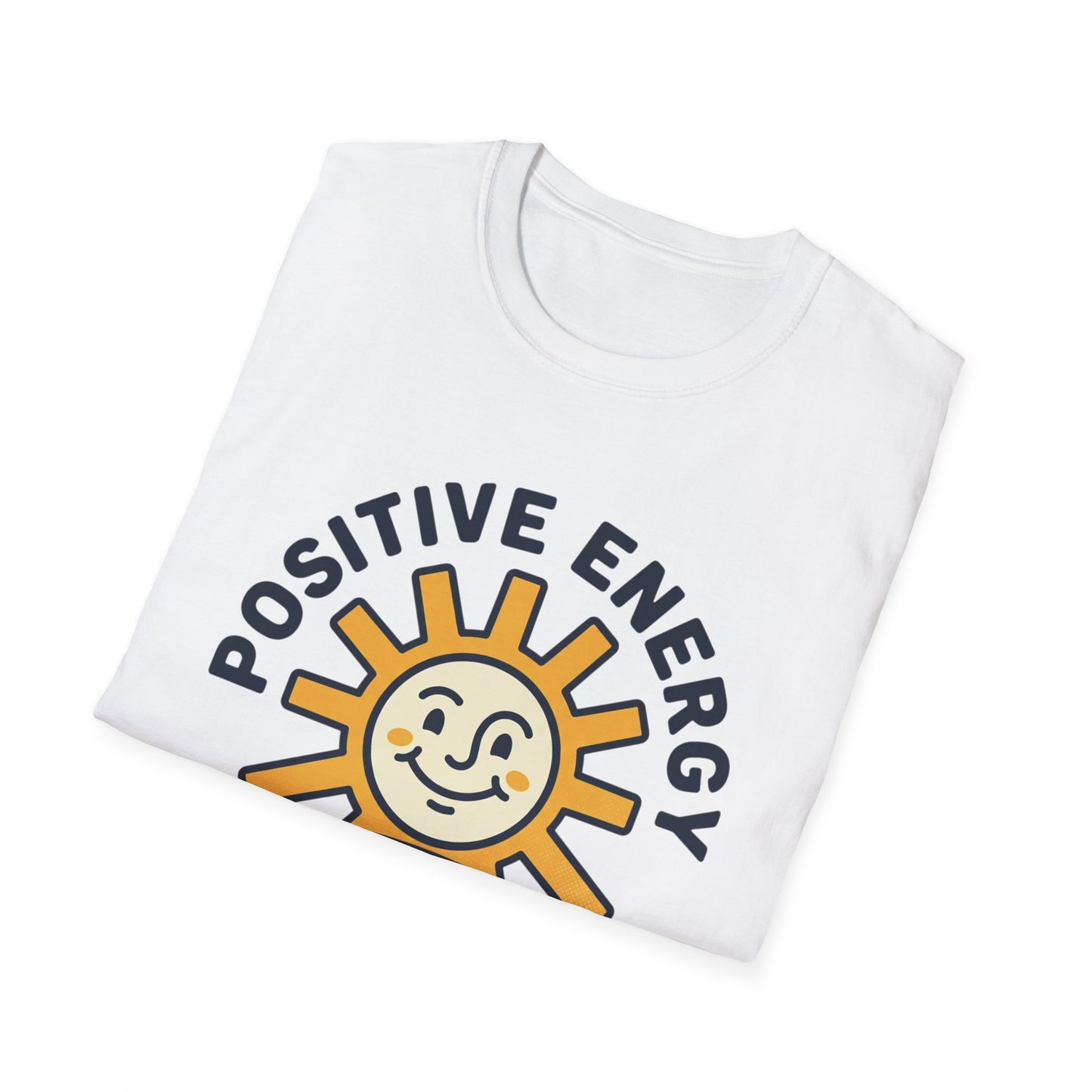 Positive Energy T-Shirt — Sunny 'Positive Energy Only' Graphic Tee