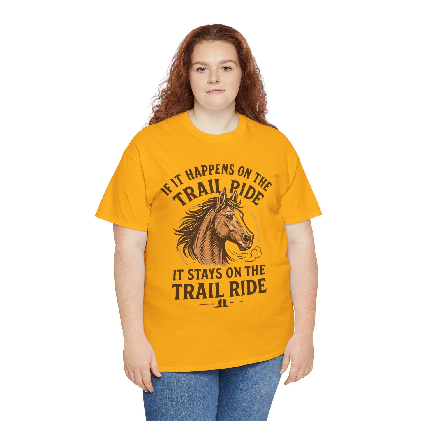 Trail Ride T-Shirt — "If It Happens On The Trail Ride, It Stays On The Trail Ride" Horse Tee