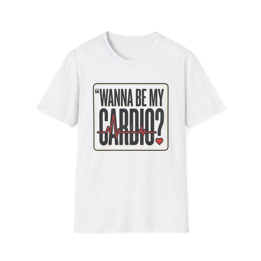 Wanna Be My Cardio? T-Shirt — Funny Fitness Graphic Tee for Gym Lovers
