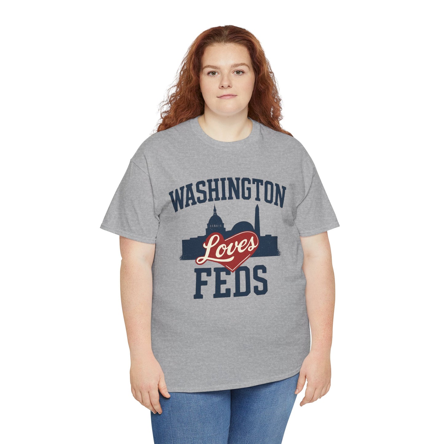 Washington Loves Feds T-Shirt — Patriotic DC Skyline Tee