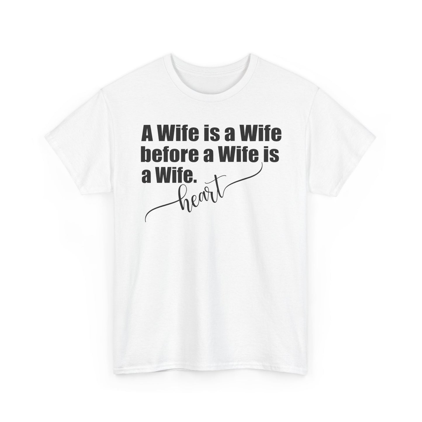 A Wife is a Wife - Perfect Gift for Weddings and Anniversaries