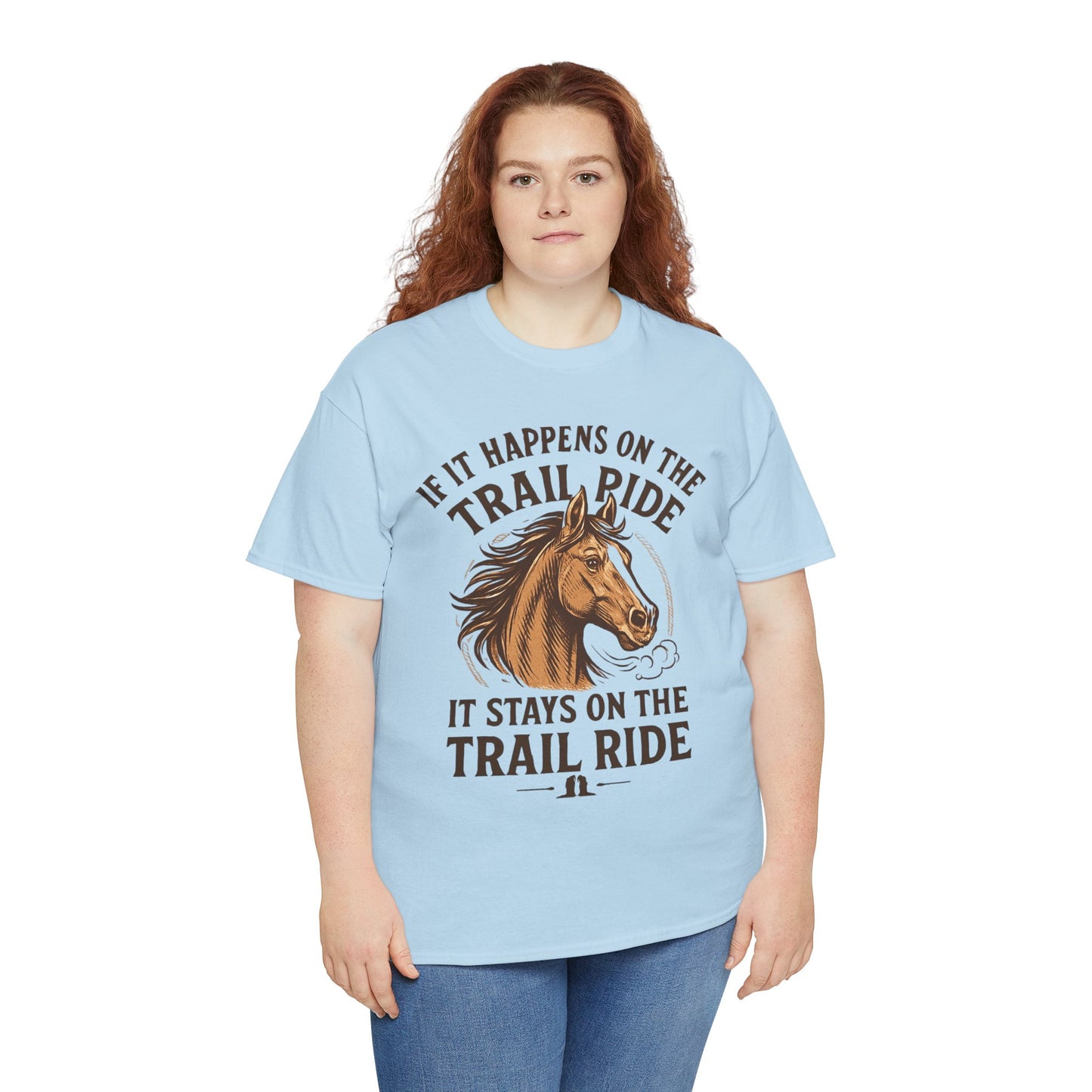 Trail Ride T-Shirt — "If It Happens On The Trail Ride, It Stays On The Trail Ride" Horse Tee