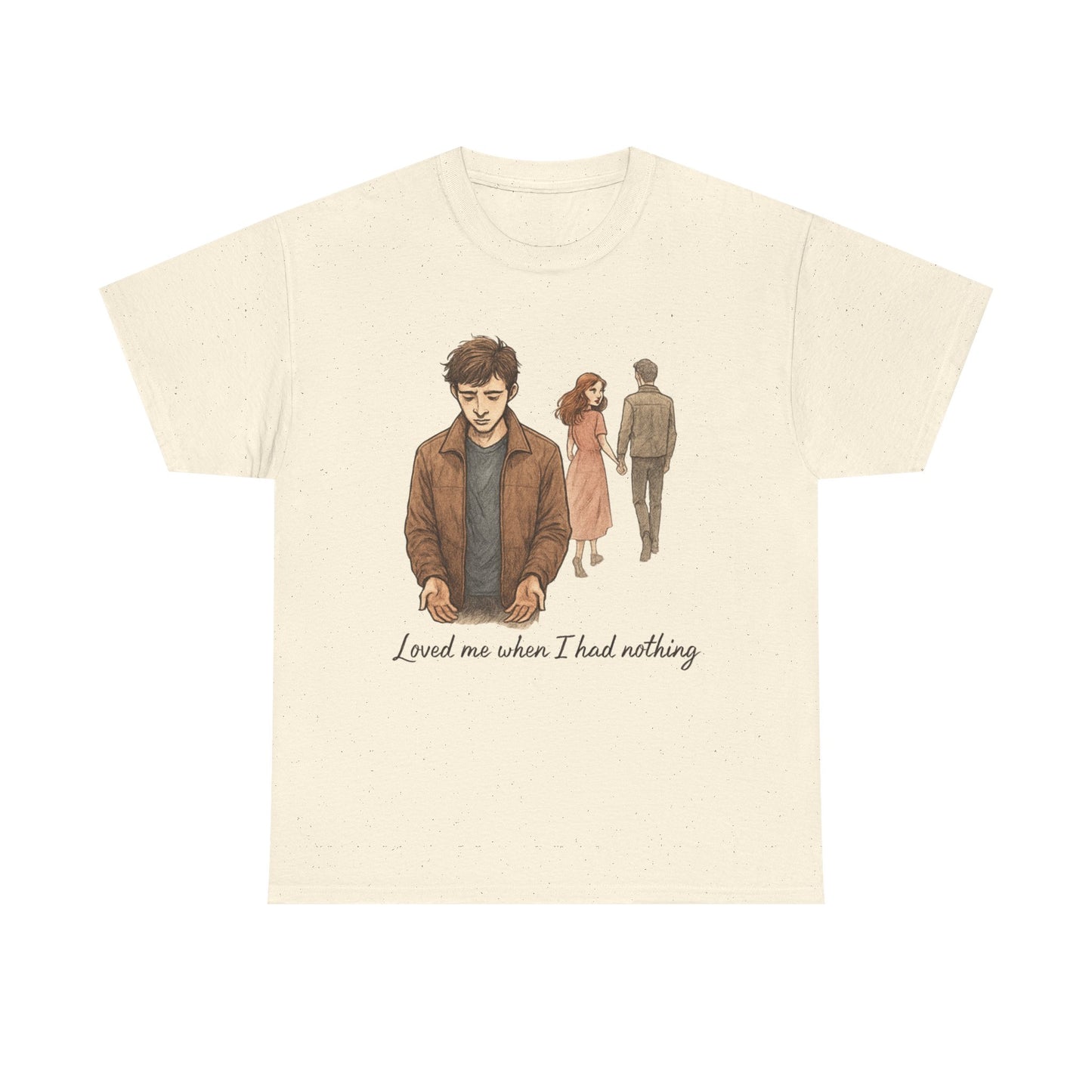 T-Shirt — 'Loved Me When I Had Nothing' Vintage Couple Illustration Tee