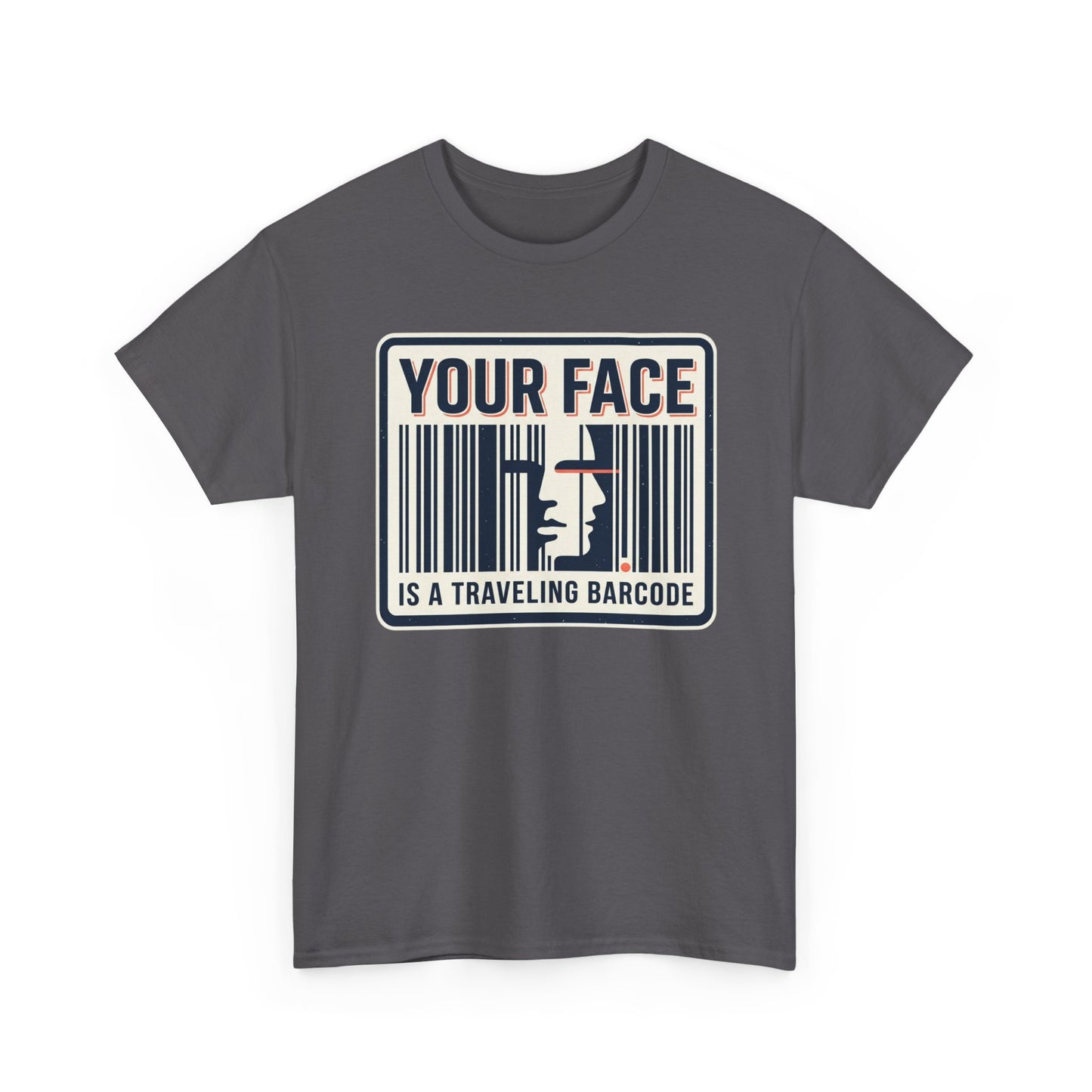 "Your Face Is a Traveling Barcode" Graphic Tee
