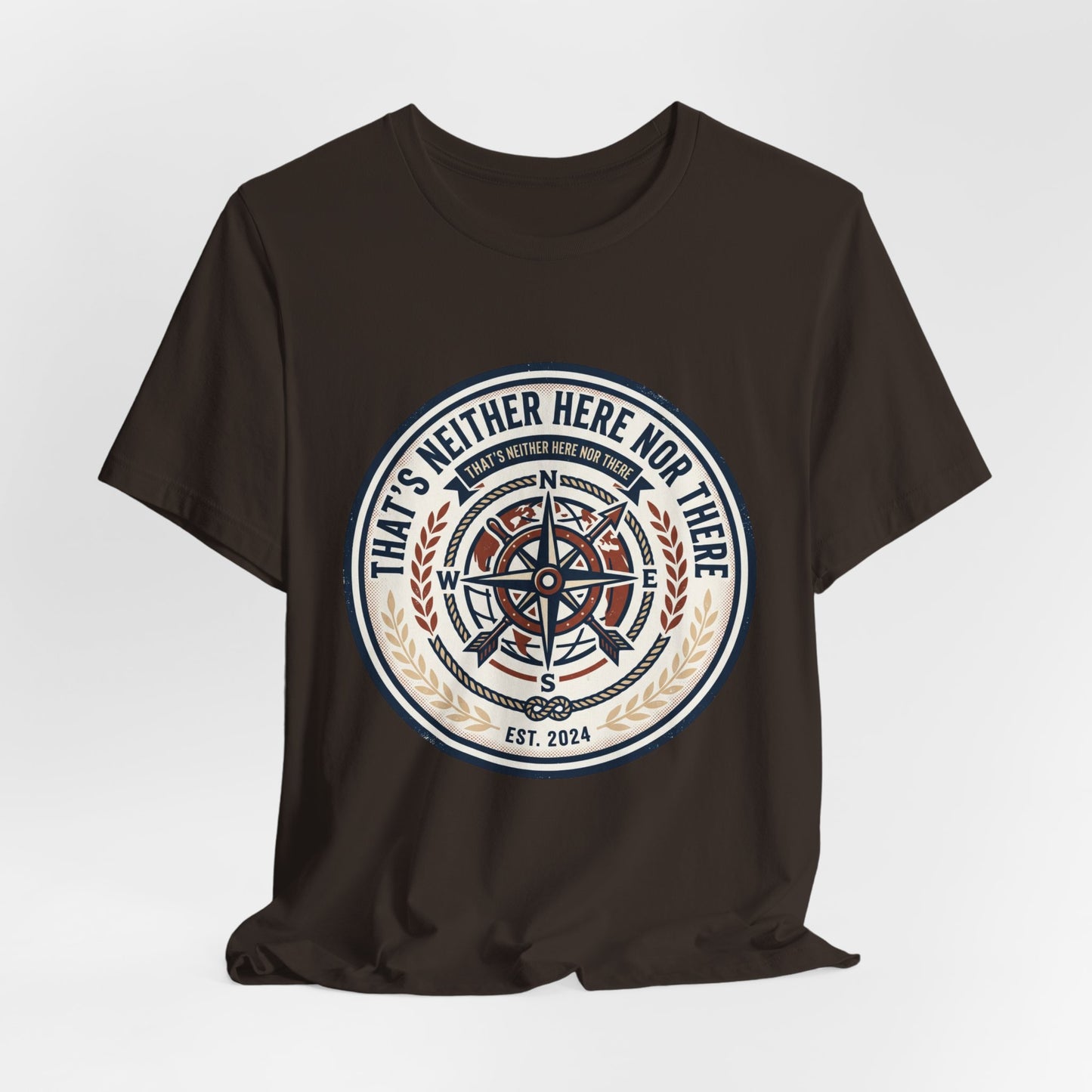 Compass Graphic Tee — "That's Neither Here Nor There" Nautical Adventure T‑Shirt