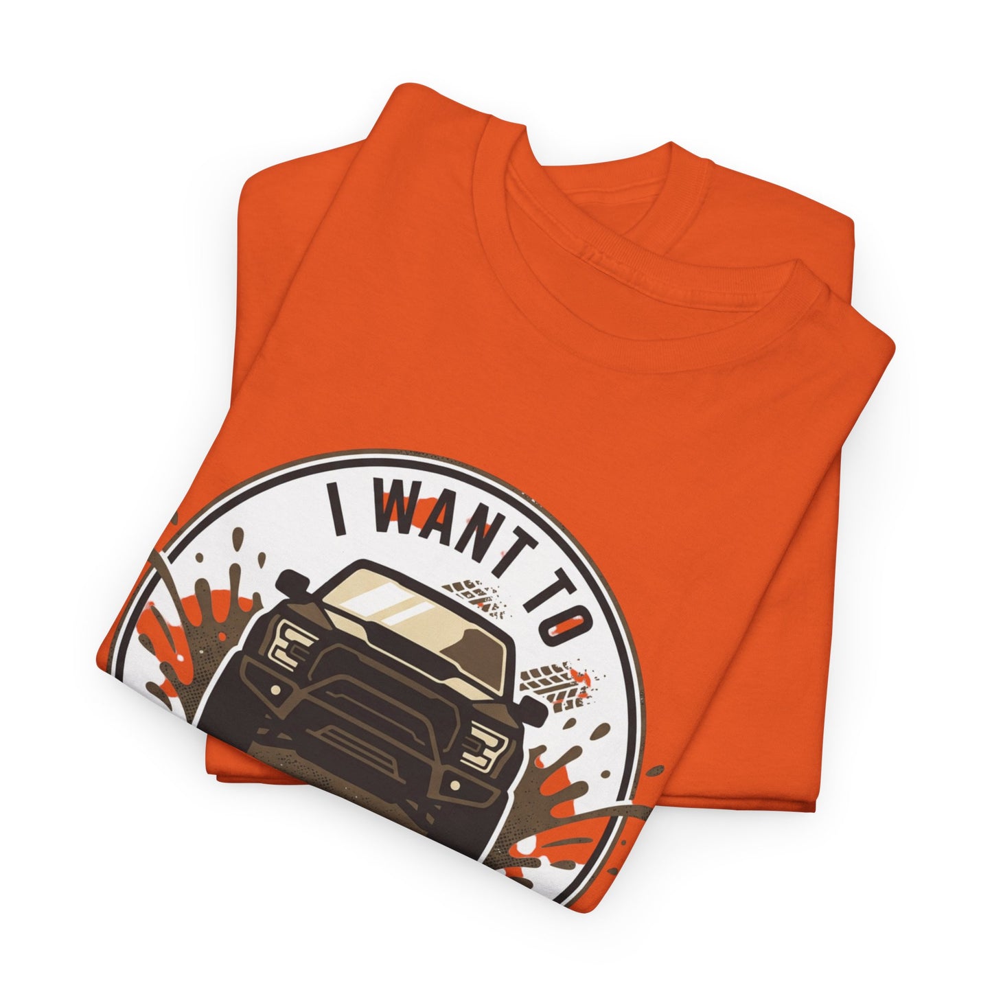 Get Dirty Truck Tee — Off-Road Adventure Graphic T-Shirt