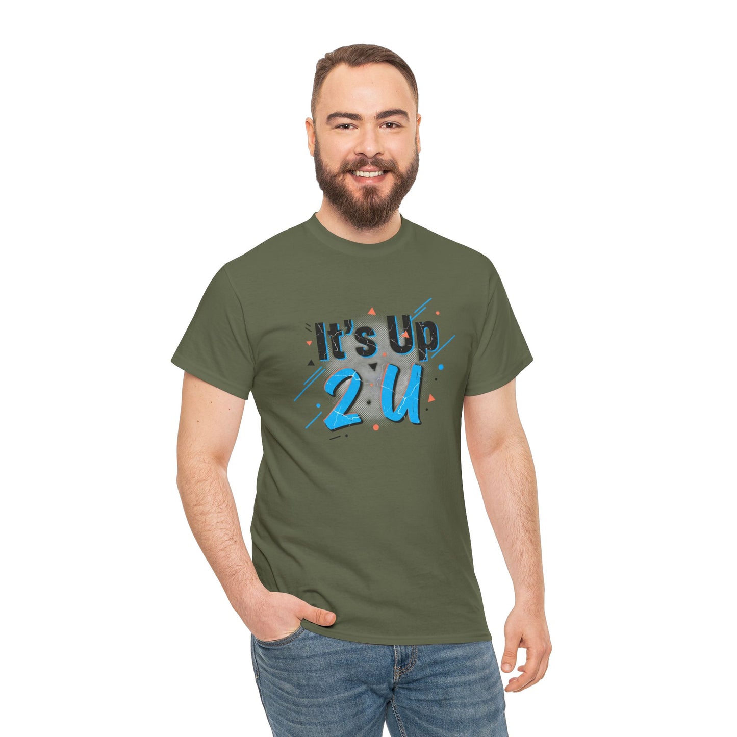 It's Up 2 U T-Shirt — Motivational Graphic Tee Printify