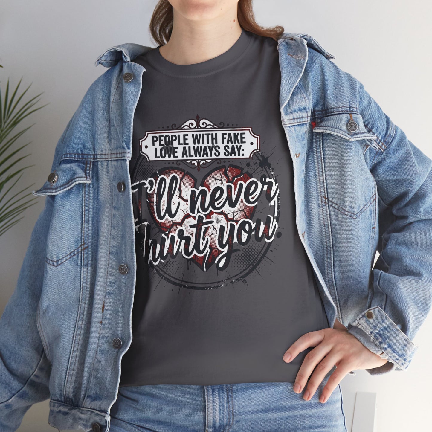 I’ll Never Hurt You Tee — Vintage Heart Quote T-Shirt for Sass & Self-Defense