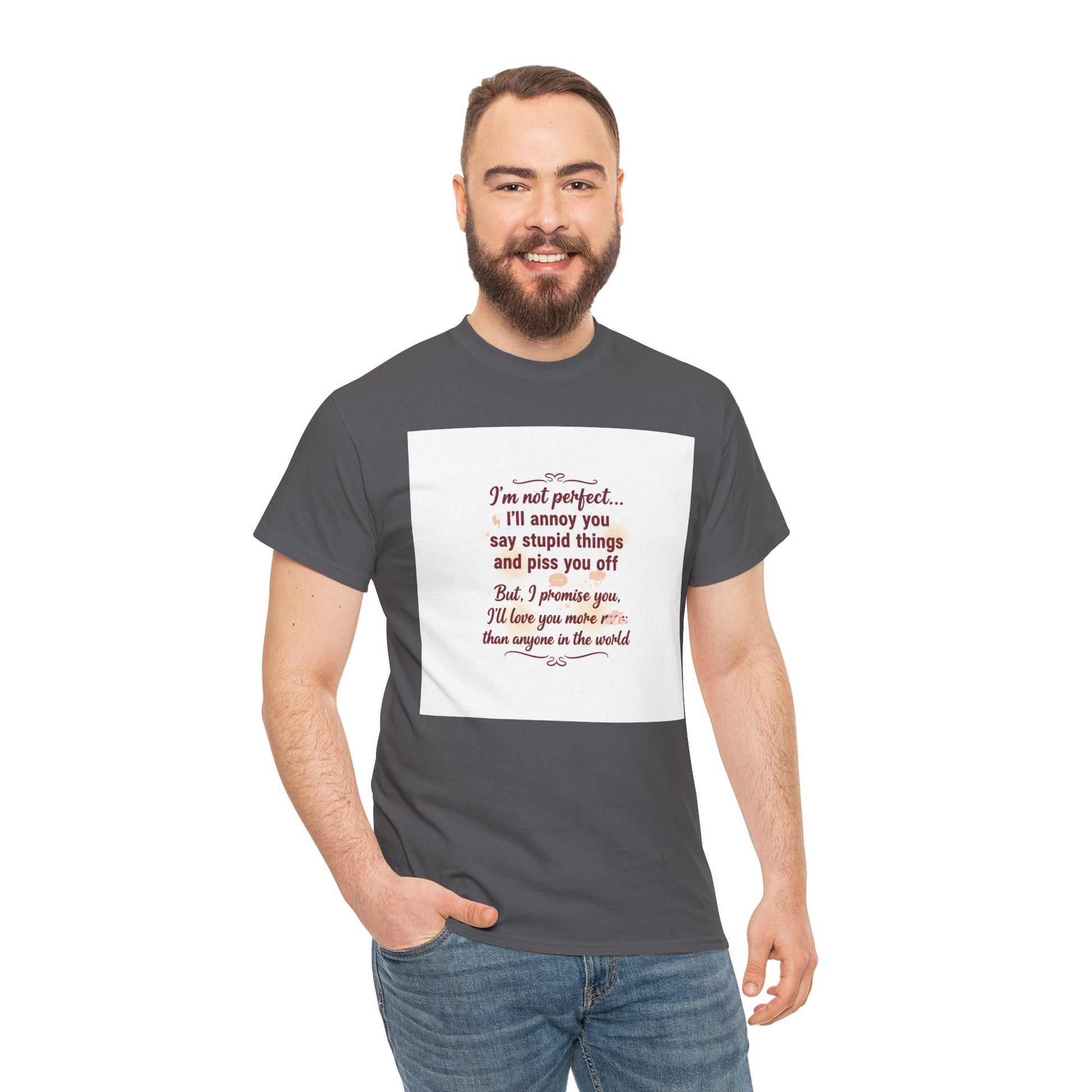 Funny Relationship Tee — “I’m Not Perfect… I’ll Annoy You” Couples T‑Shirt Printify