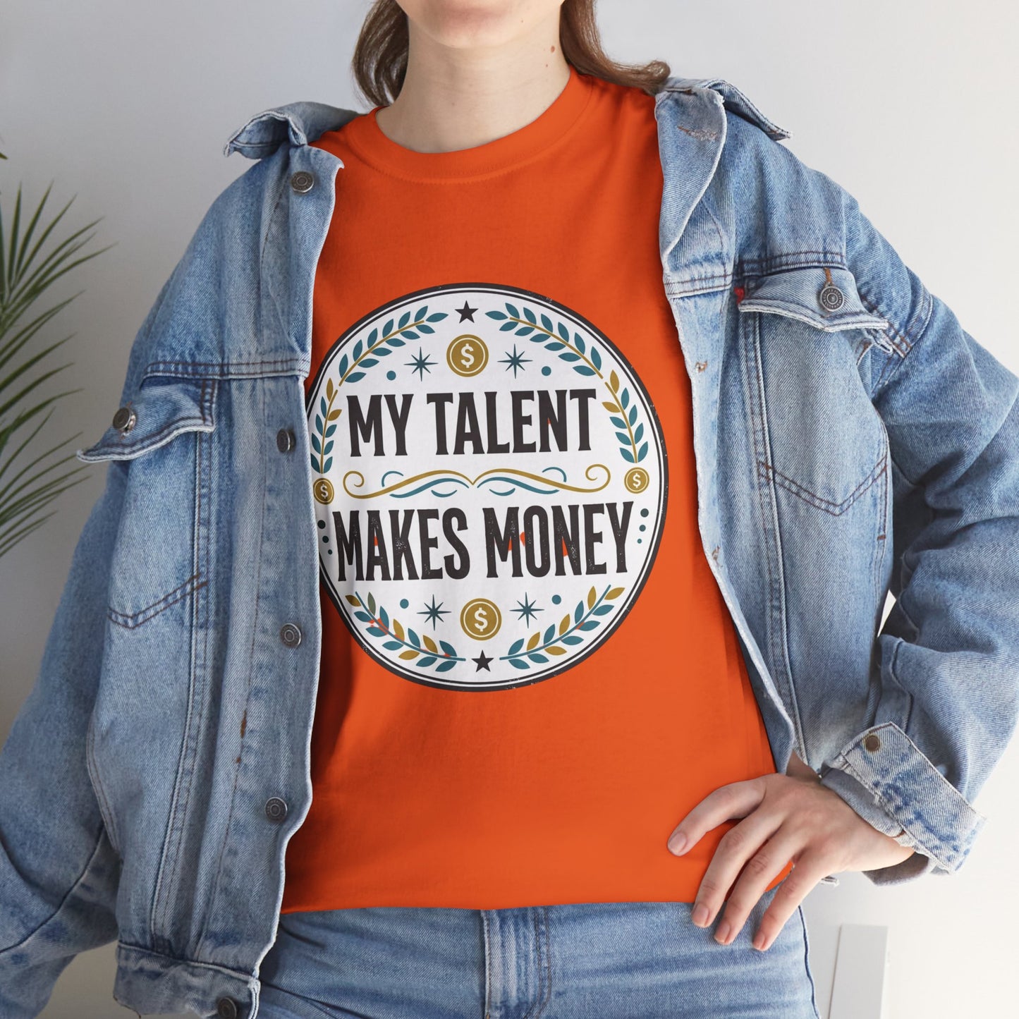 My Talent Makes Money T-Shirt — Inspirational Hustle Graphic Tee Printify