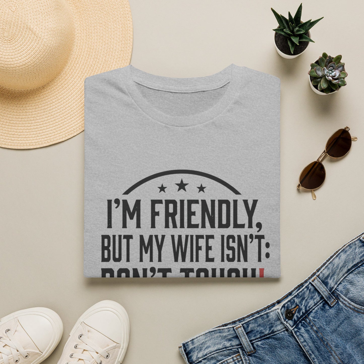 I'm Friendly But My Wife Isn't T-Shirt – Funny Couples Protection Tee