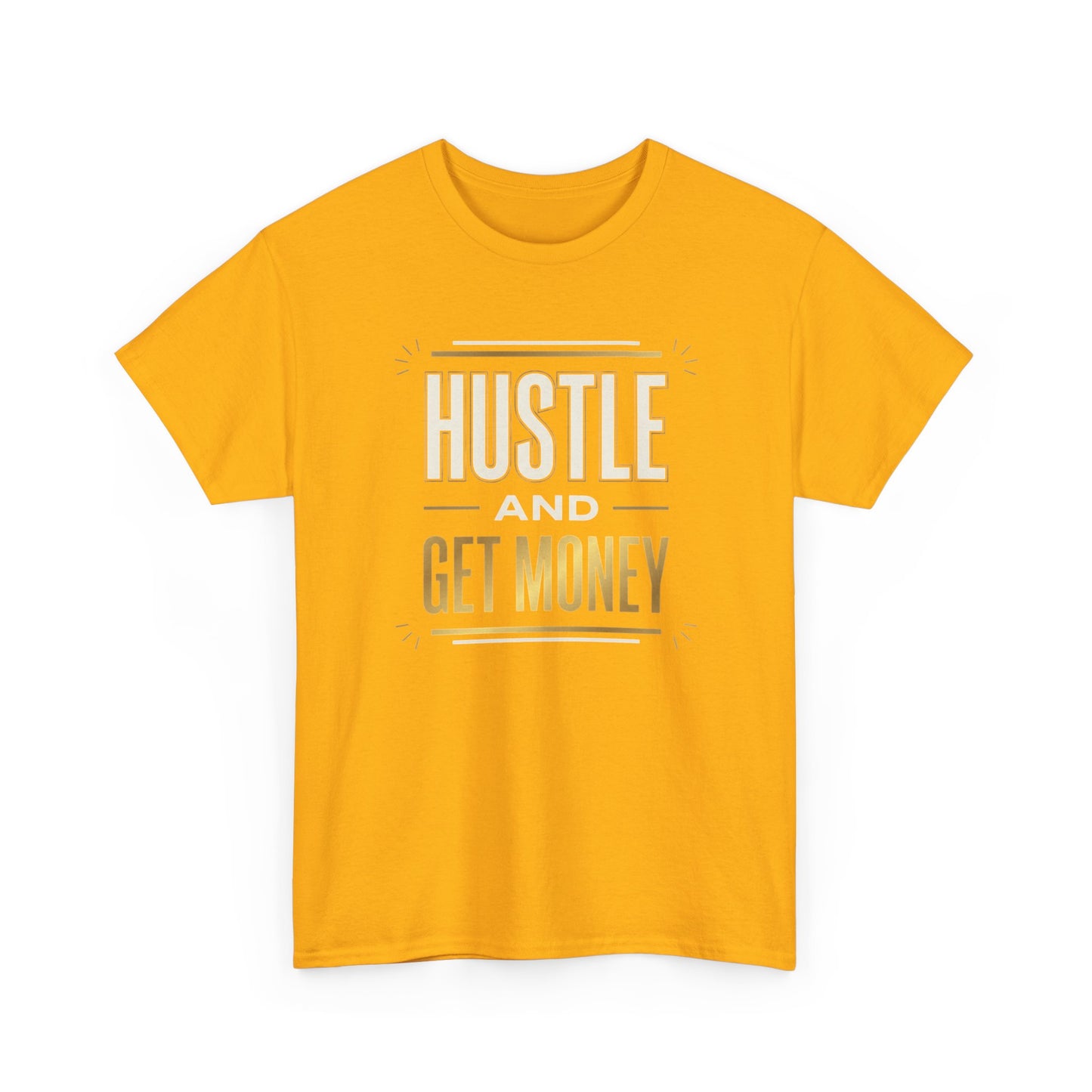 Hustle and Get Money Tee - Motivational Streetwear Graphic T-Shirt