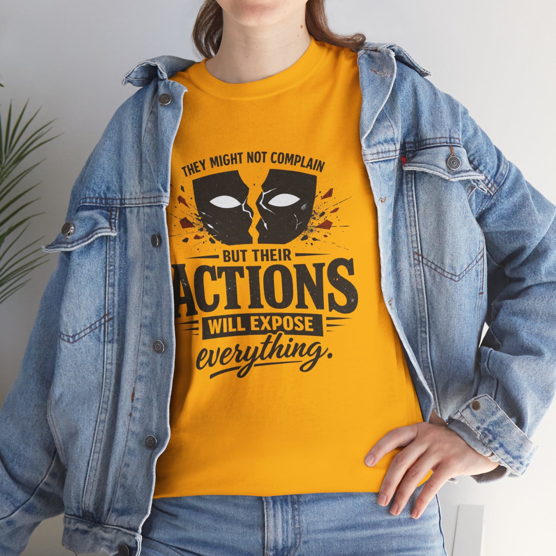 T-Shirt — "Their Actions Will Expose Everything" Motivational Graphic Tee Printify