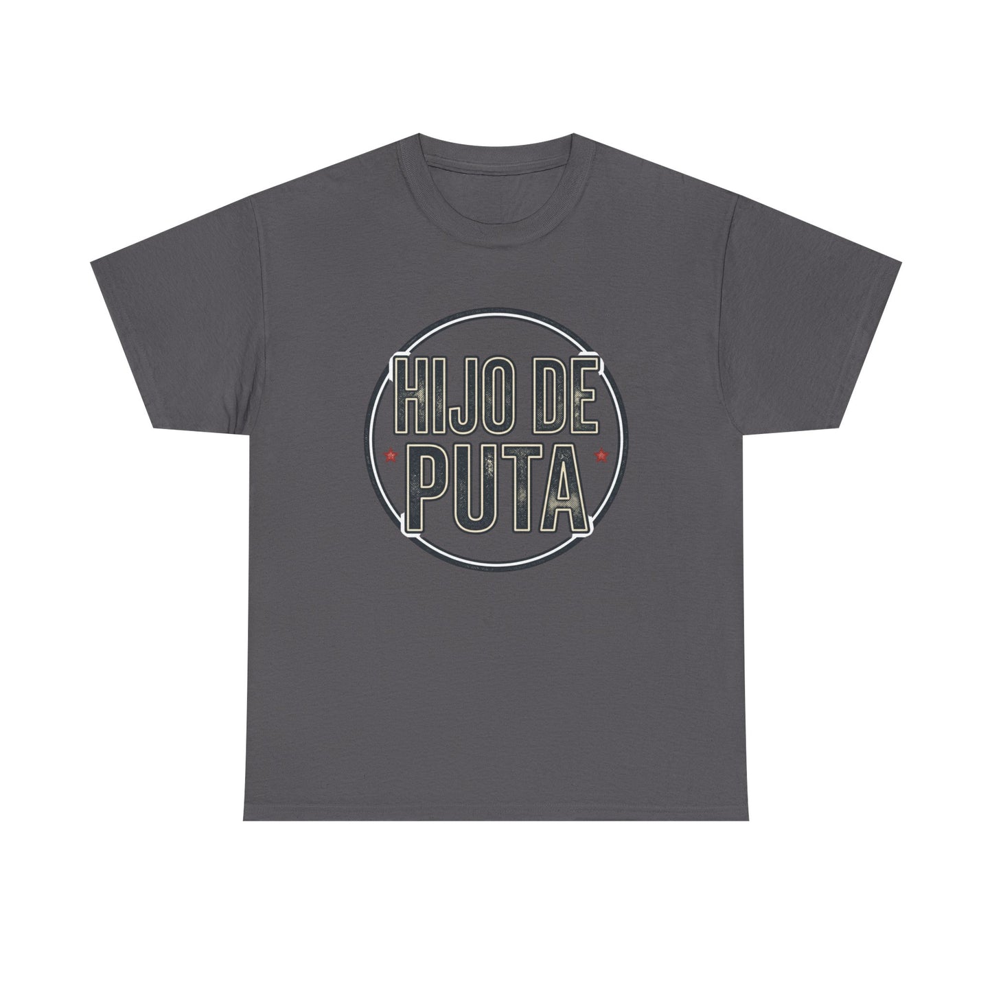 Hijo de Puta Graphic Tee — Retro Circle Spanish Phrase T-Shirt