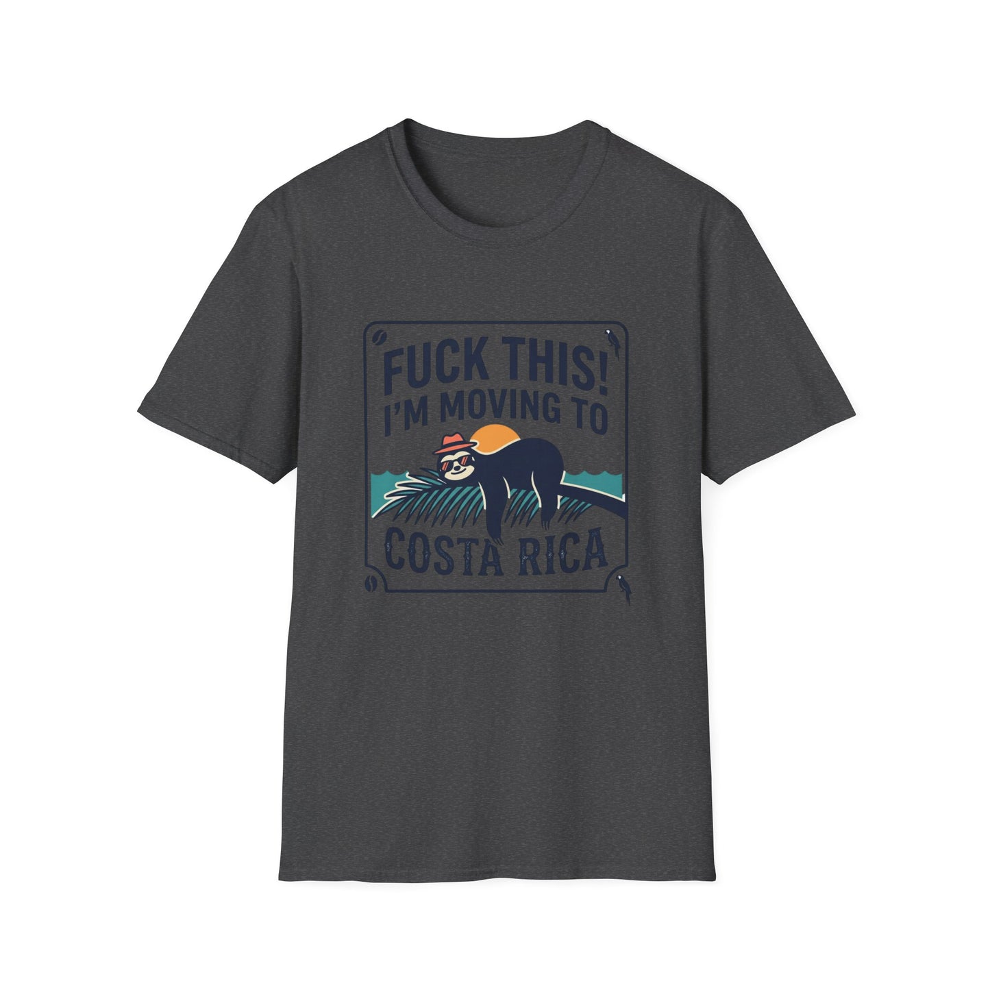 I'm Moving to Costa Rica T-Shirt — Funny Sloth 'Fuck This!' Vacation Tee
