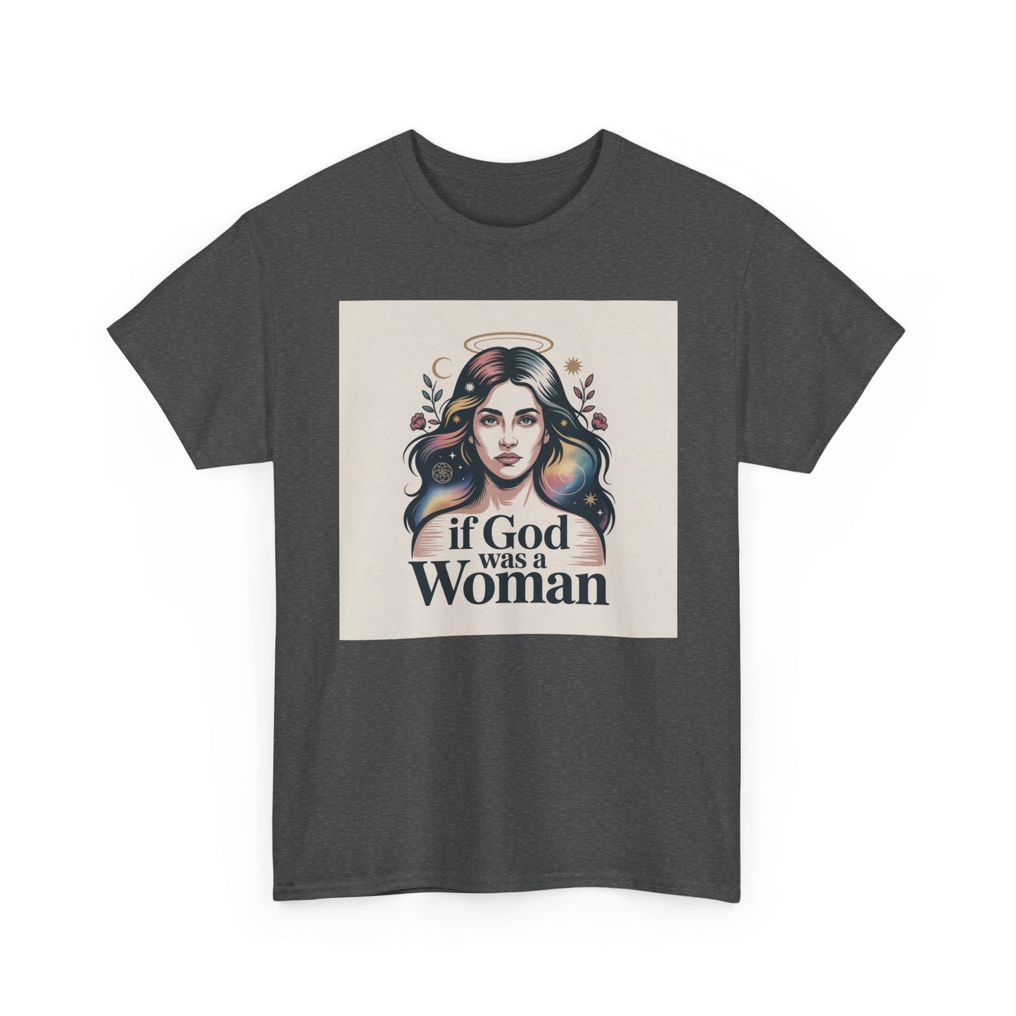 If God Was a Woman T-Shirt — Feminist Retro Portrait Tee