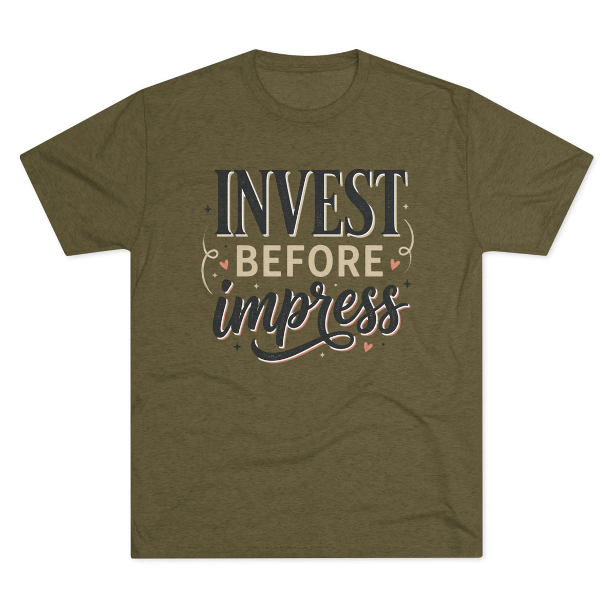 Invest Before Impress Tee — Motivational Finance Graphic T-Shirt