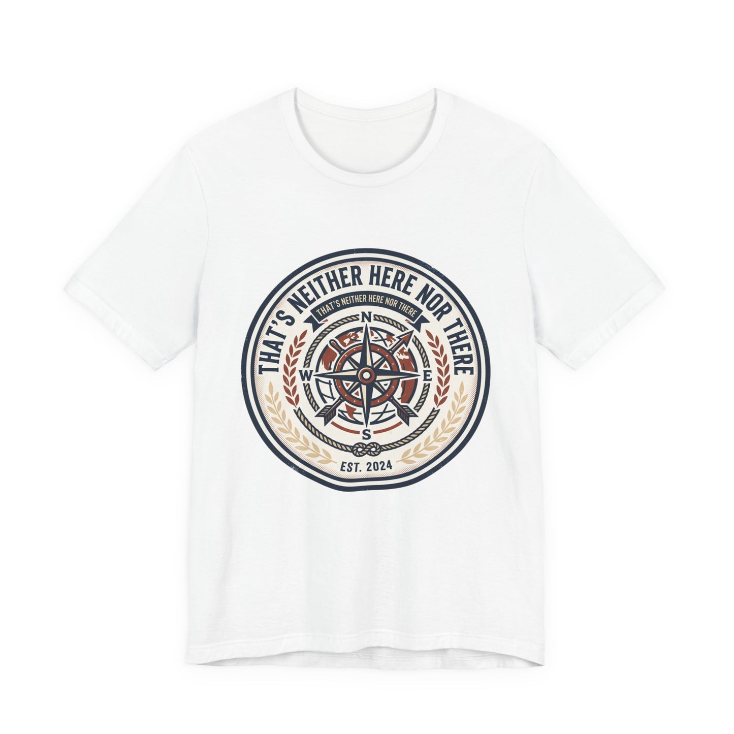 Compass Graphic Tee — "That's Neither Here Nor There" Nautical Adventure T‑Shirt