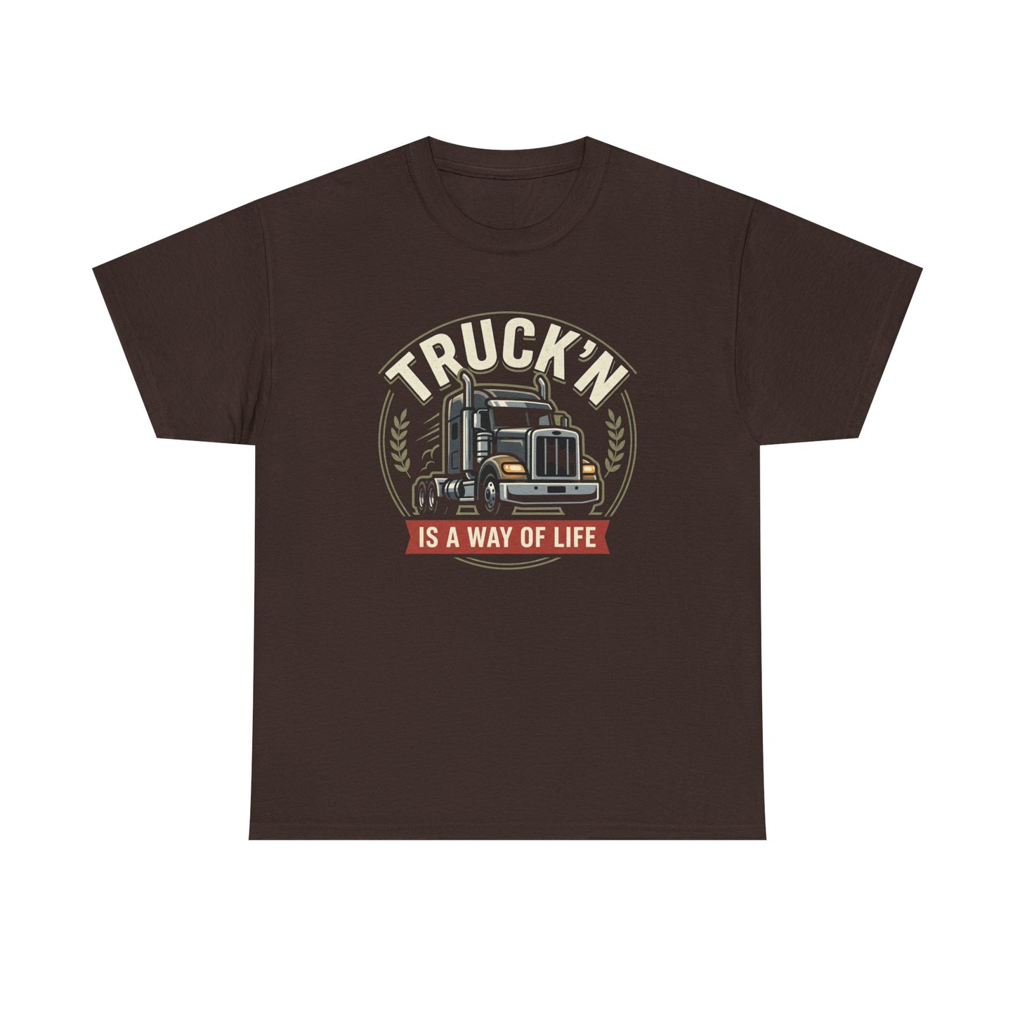Truckin' Is a Way of Life Tee — Trucker Lifestyle Graphic Shirt