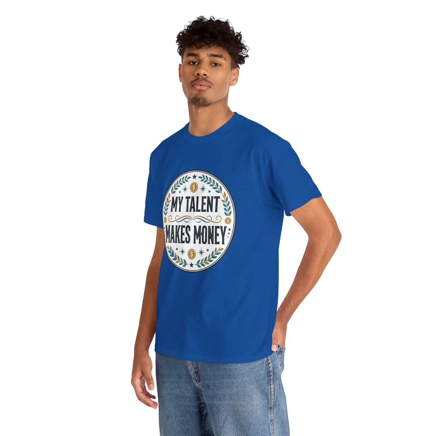 My Talent Makes Money T-Shirt — Inspirational Hustle Graphic Tee Printify