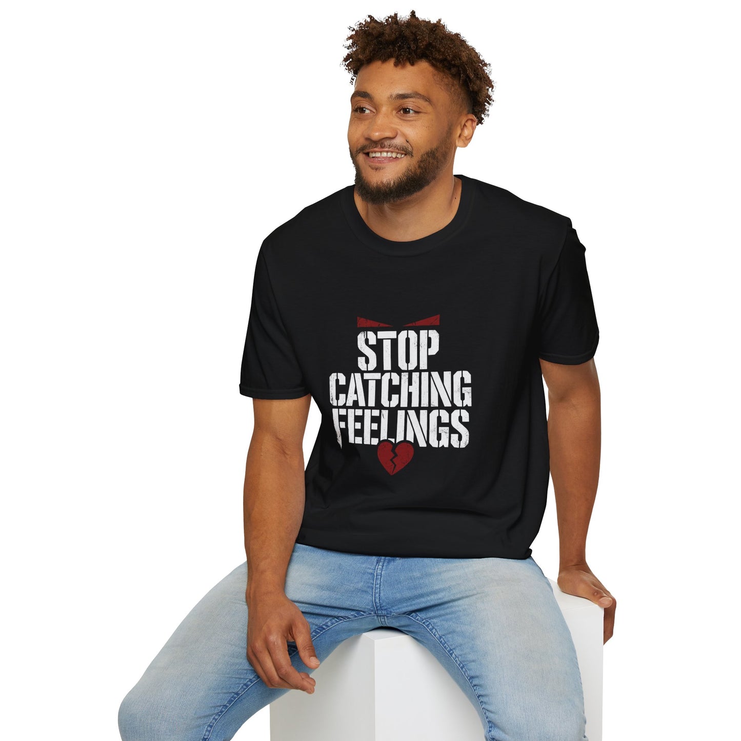 Stop Catching Feelings T-Shirt — Funny Heartbreak Graphic Tee