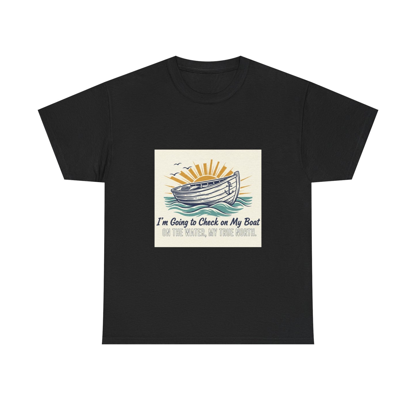 Boat T-Shirt — "I'm Going to Check on My Boat" Vintage Nautical Tee
