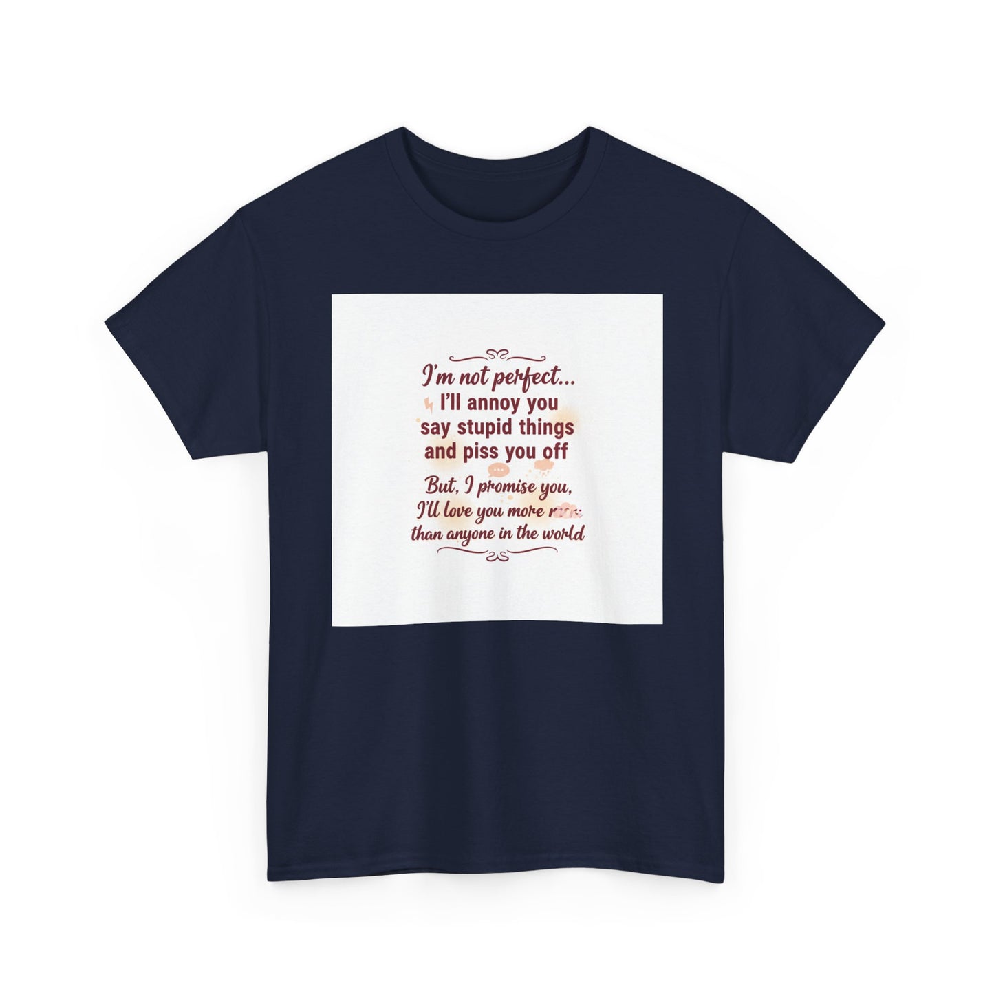 Funny Relationship Tee — “I’m Not Perfect… I’ll Annoy You” Couples T‑Shirt Printify