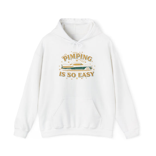Hoodie — "Pimping Is So Easy" Vintage Lowrider Graphic Hoodie