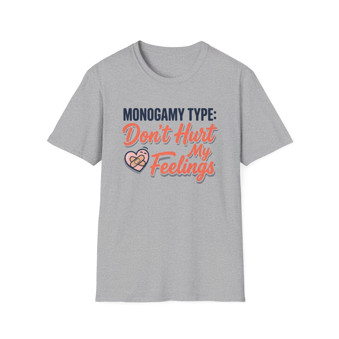 "Monogamy Type: Don't Hurt My Feelings" Graphic Tee Printify