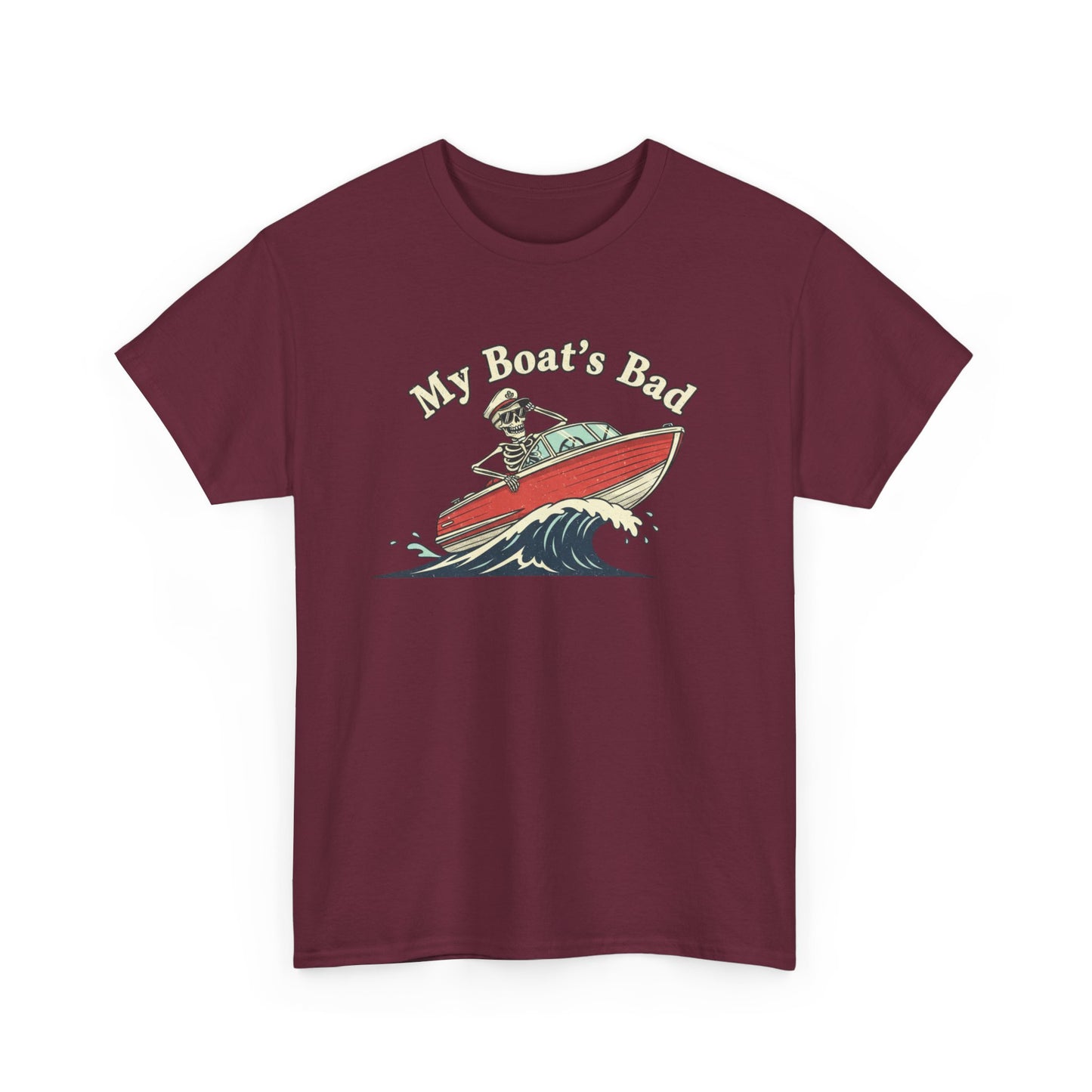 Boat Dad T‑Shirt – “My Boat's Bad” Funny Boating Tee for Dads & Fishermen
