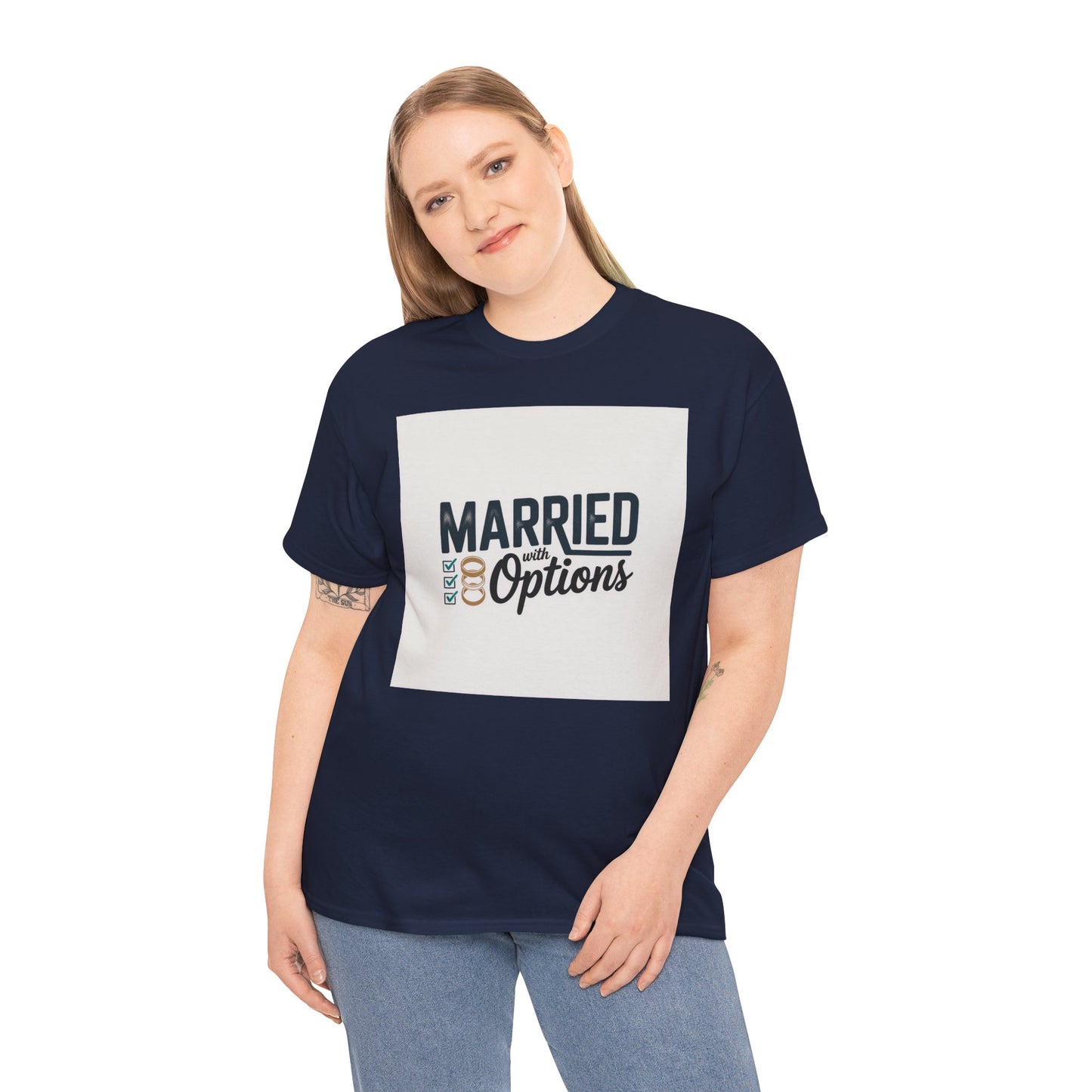 Married (No Other Options) T-Shirt — Funny Marriage Quote Tee