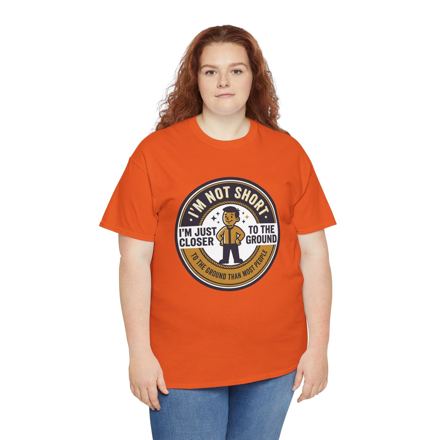 "I'm Not Short, I'm Just Closer to the Ground" Funny Short Height Graphic Tee