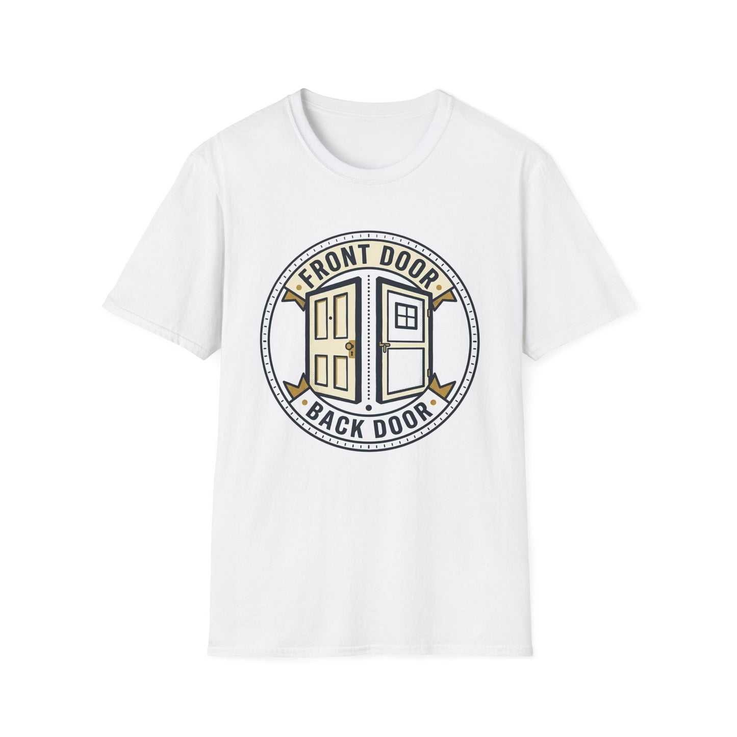 Front Door Back Door T-Shirt — Funny Two Doors Graphic Tee