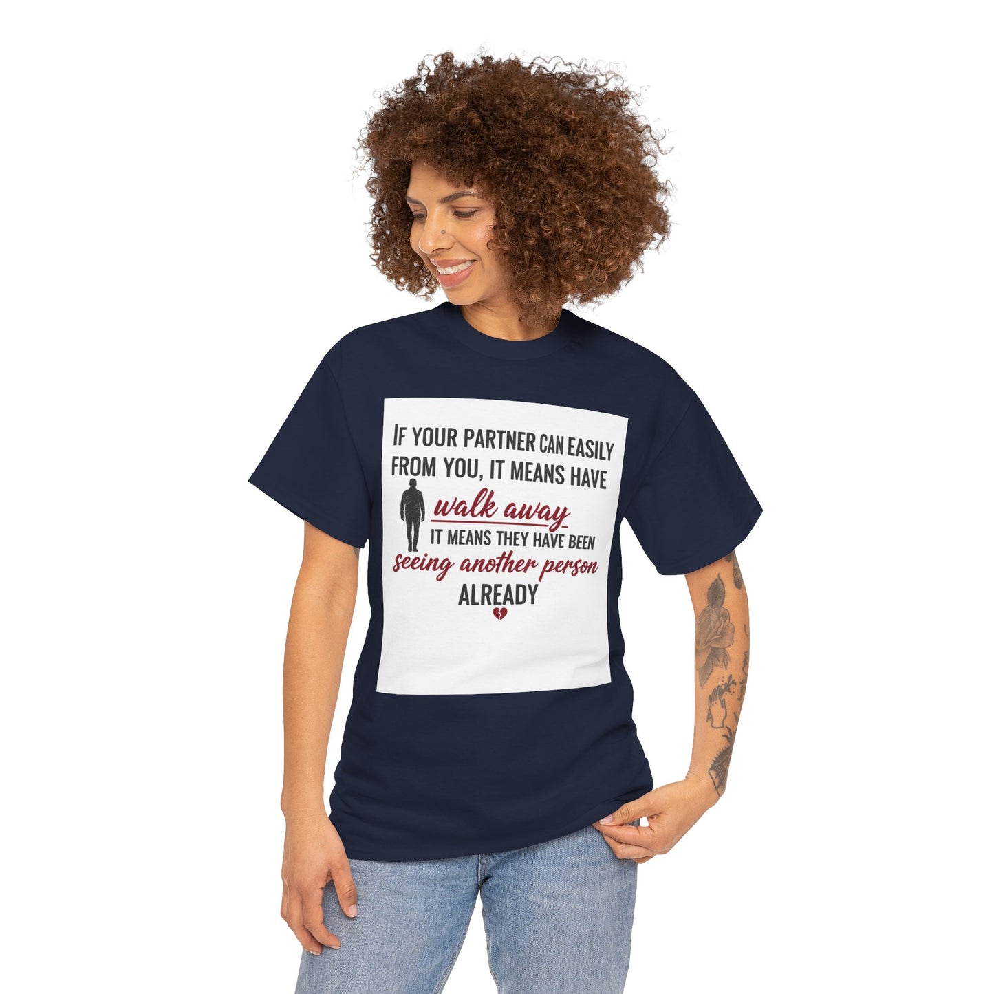 T‑Shirt — “If Your Partner Can Easily Walk Away” Relationship Quote Tee