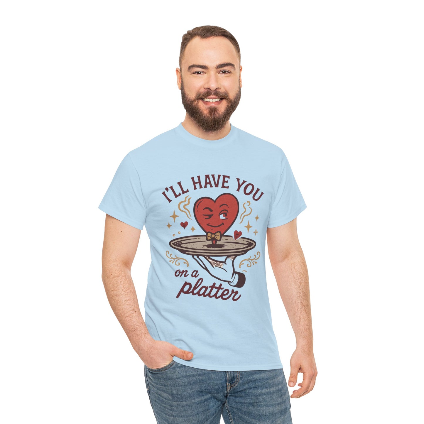 Valentine Heart on a Platter T-Shirt — I'll Have You on a Platter Cute Romantic Tee