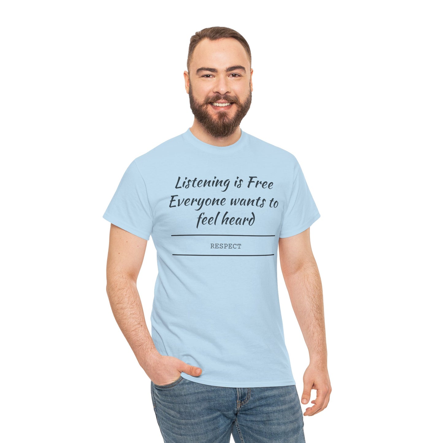 Listening is Free, Feel Heard