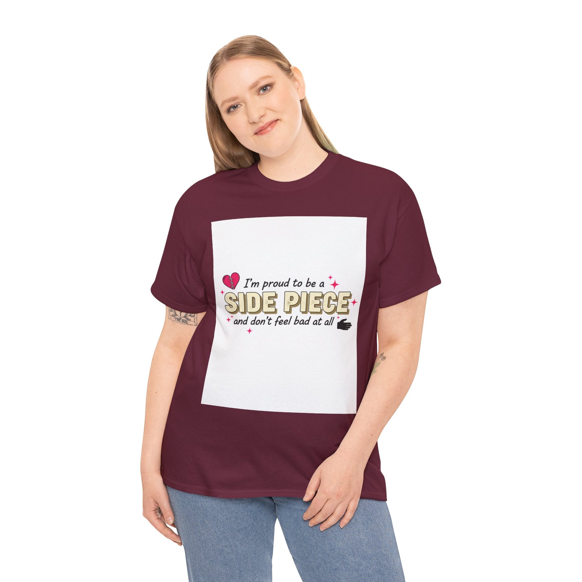 Side Piece Funny Graphic Tee — "I’m Proud to Be a Side Piece and Don’t Feel Bad at All" Printify