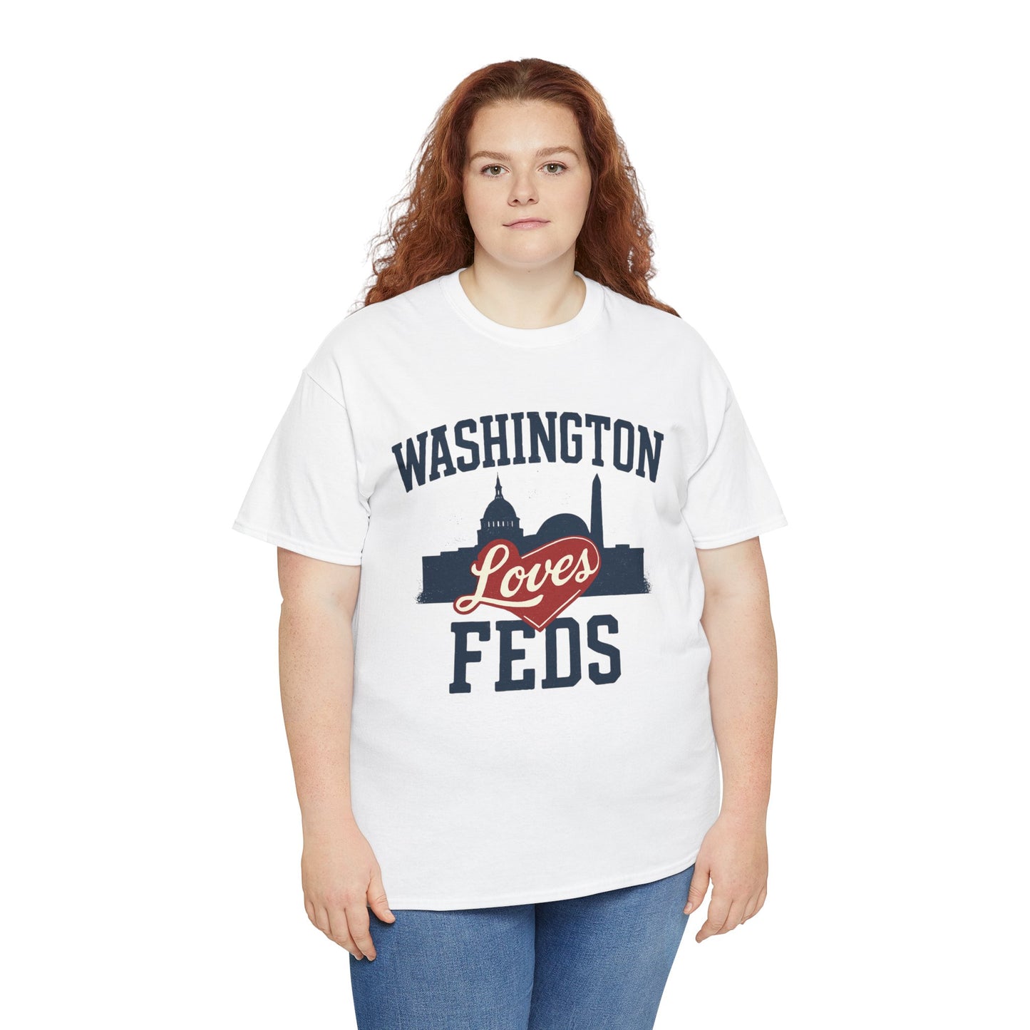 Washington Loves Feds T-Shirt — Patriotic DC Skyline Tee
