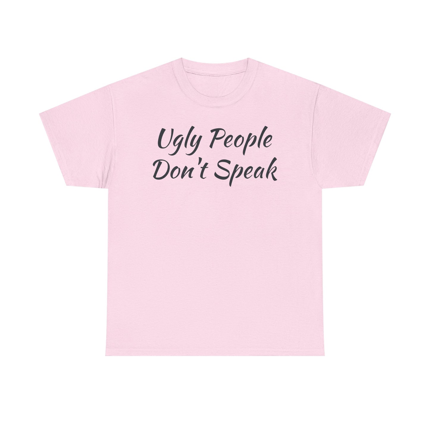 Ugly People Don't Speak