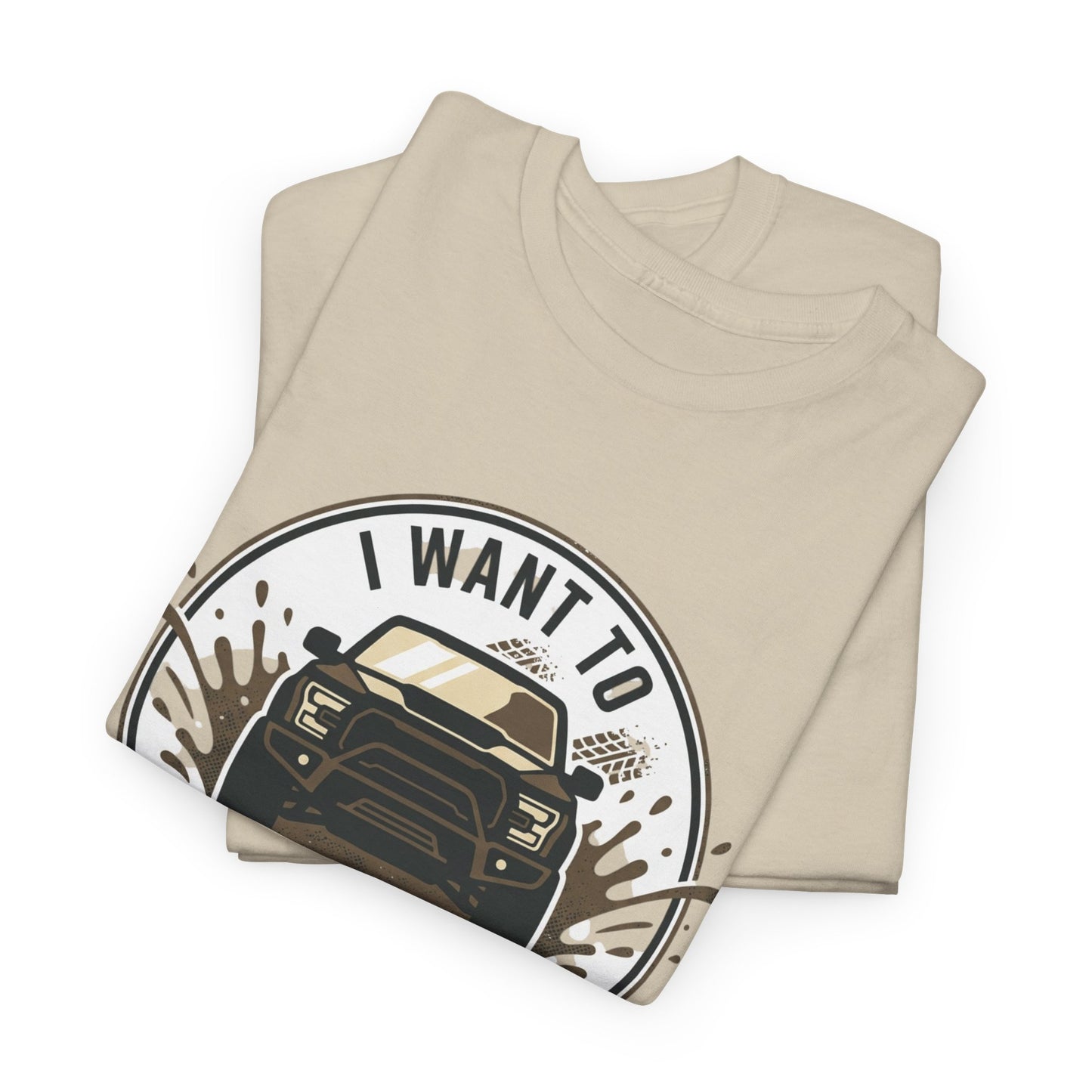 Get Dirty Truck Tee — Off-Road Adventure Graphic T-Shirt